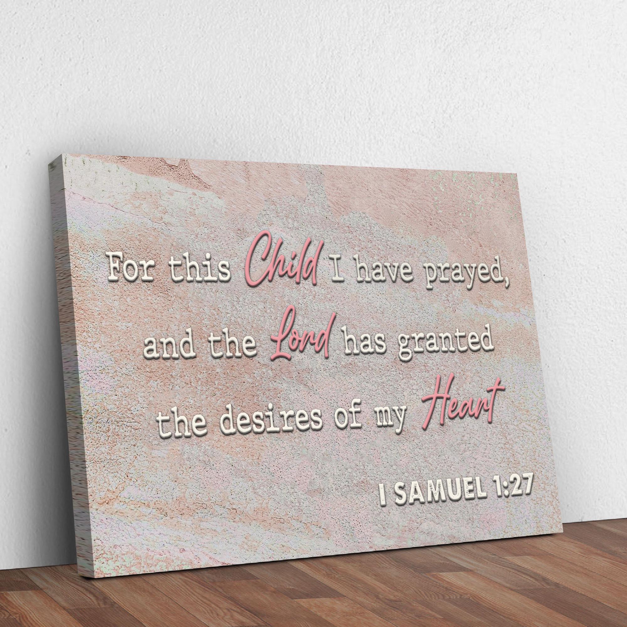 1 Samuel 1:27 - For This Child I Have Prayed Sign - Image 3