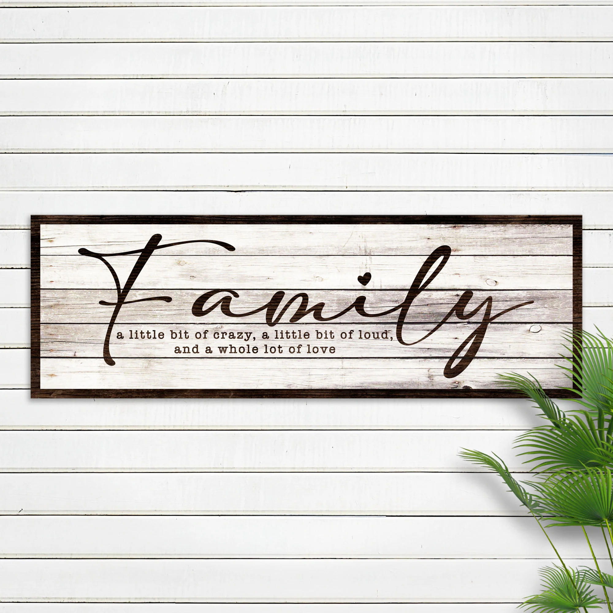 A Little Bit Of Crazy, Loud, And A Whole Lot Of Love Family Sign III - Image 2