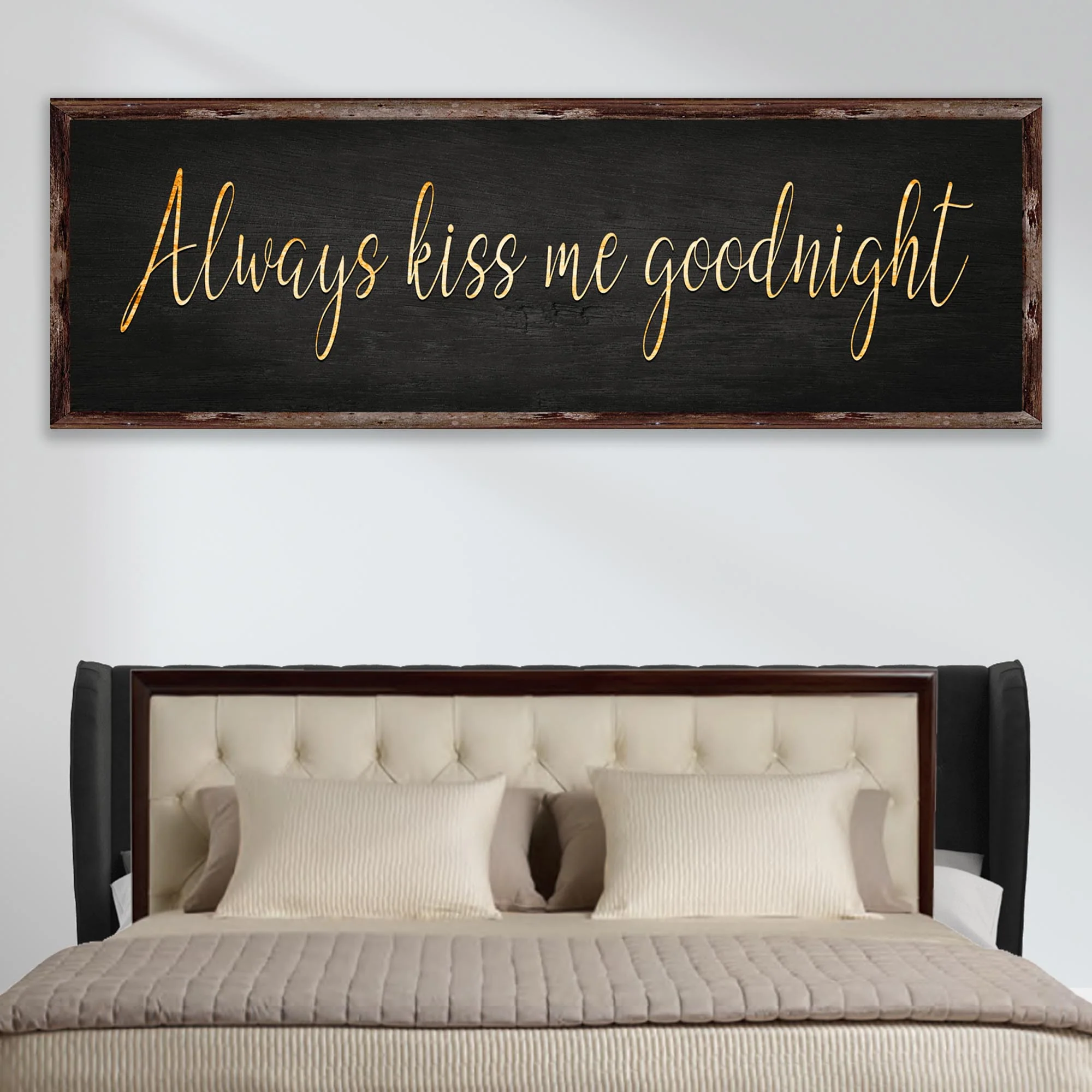 Always Kiss Me Goodnight Sign V