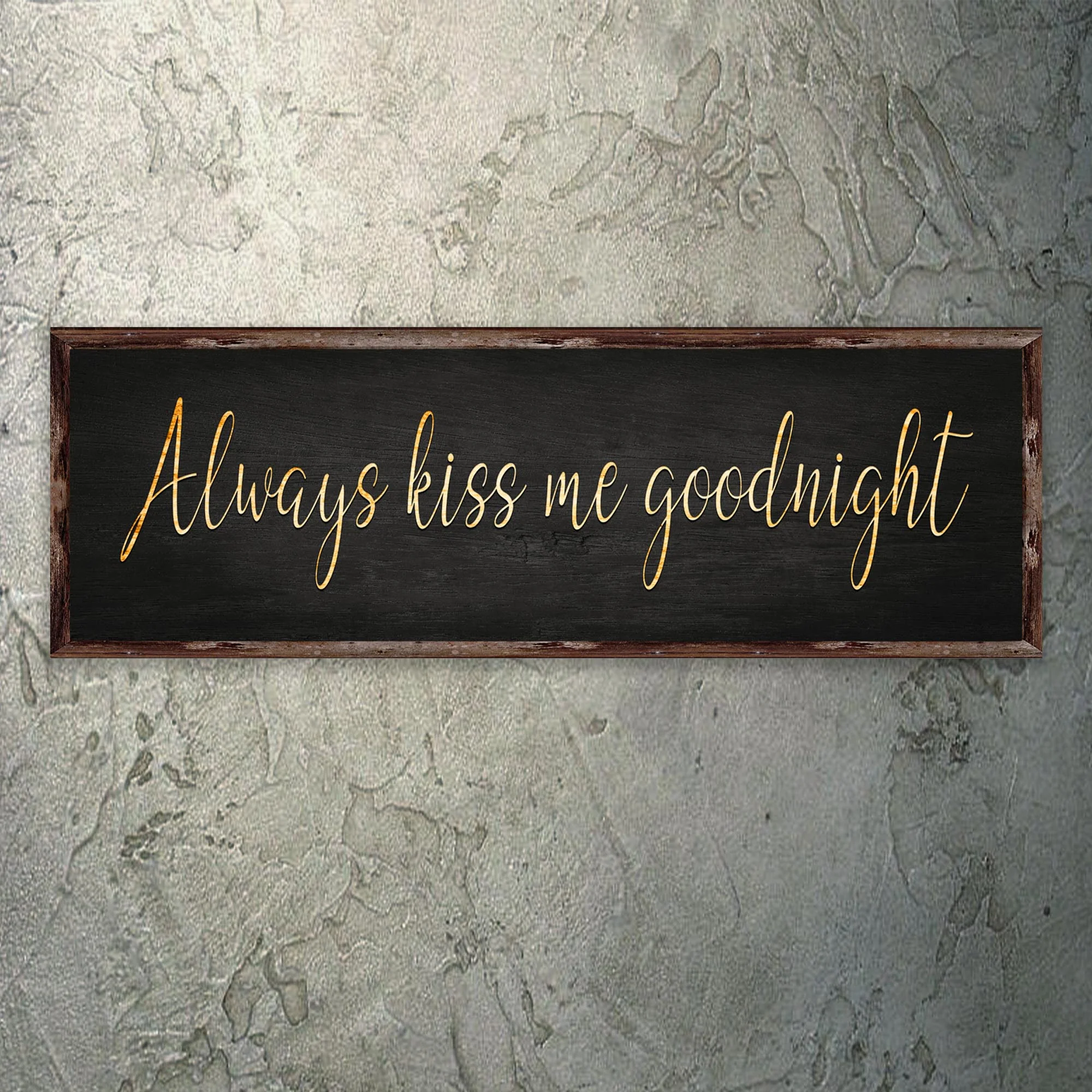 Always Kiss Me Goodnight Sign V - Image 2