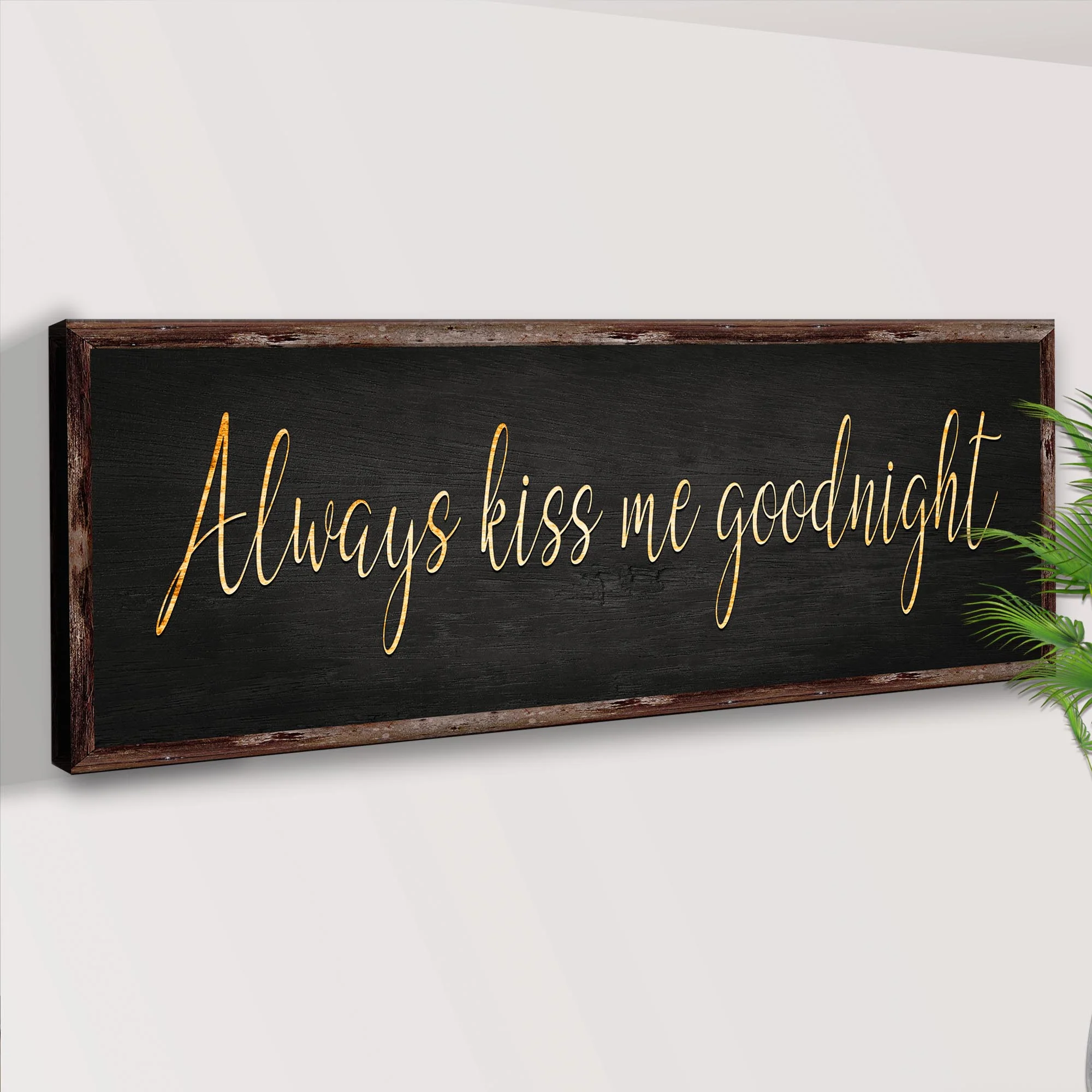Always Kiss Me Goodnight Sign V - Image 3