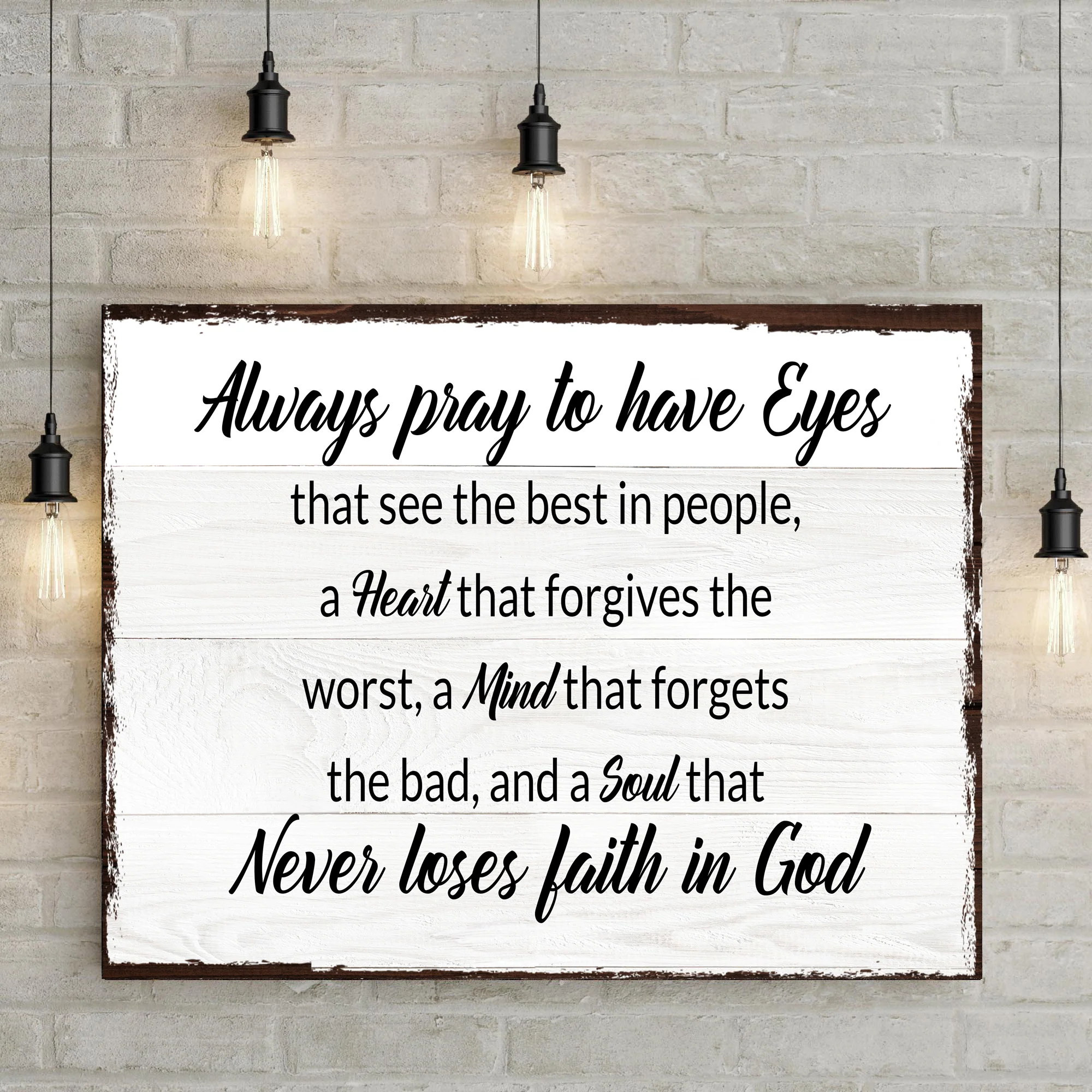 Always Pray To Have Eyes Sign II - Image 2