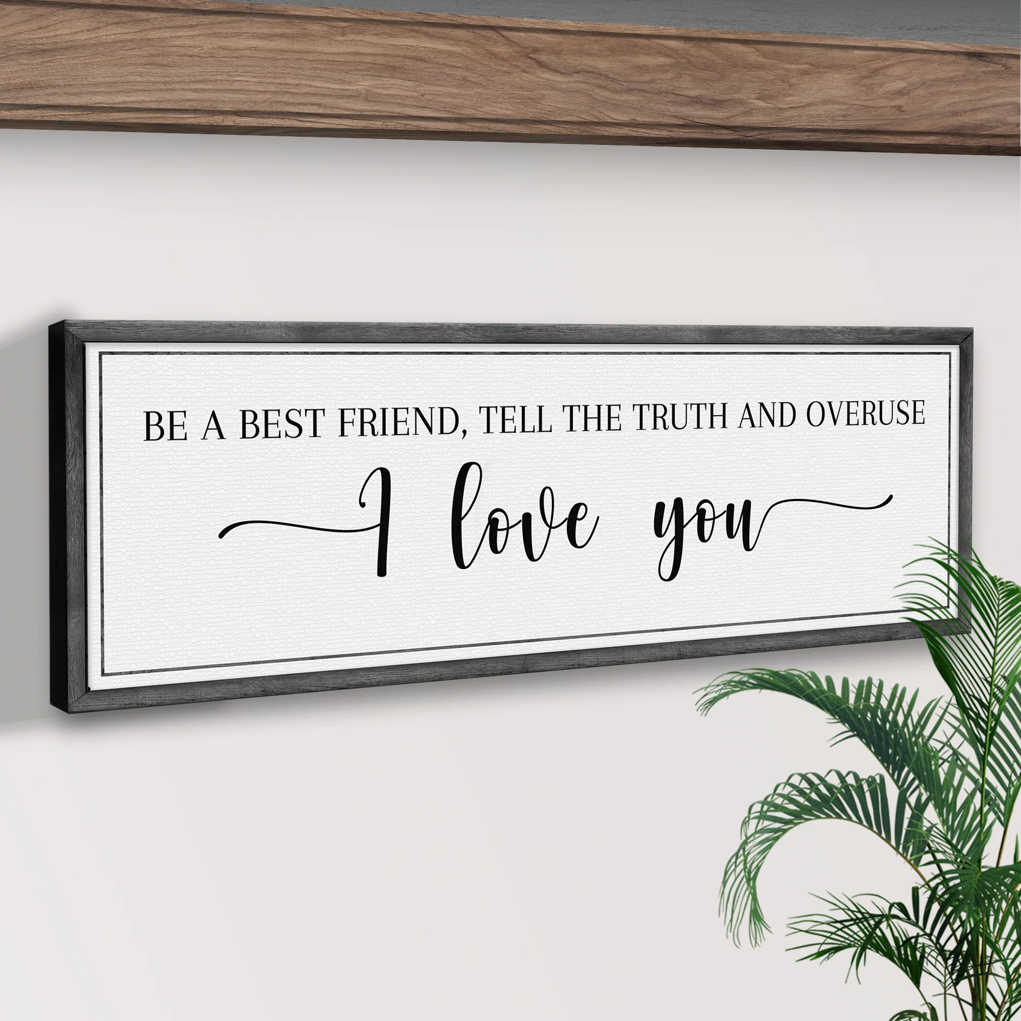 Be A Best Friend Tell the Truth Sign III - Image 3