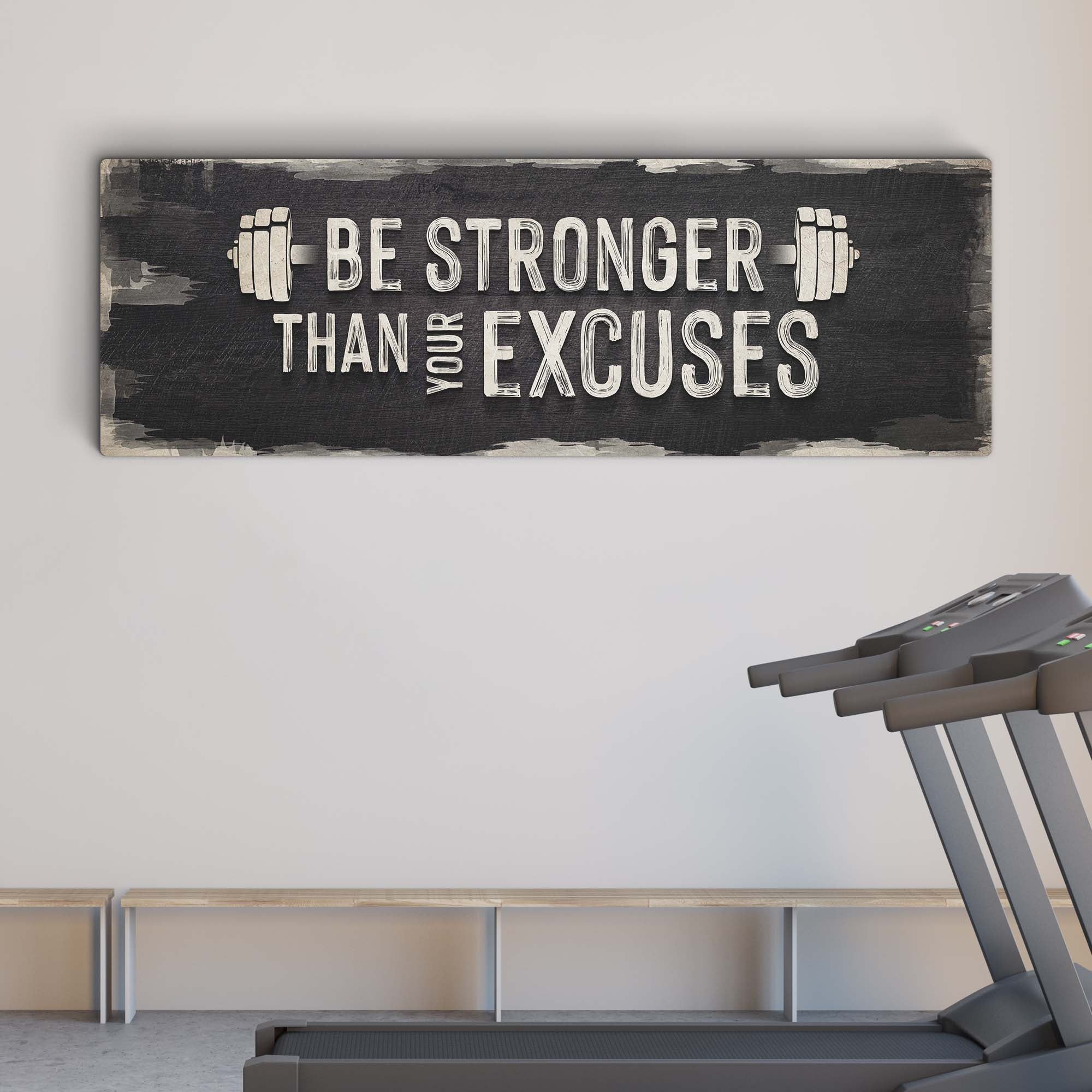 Be Stronger Than Your Excuses Sign II - Image 2
