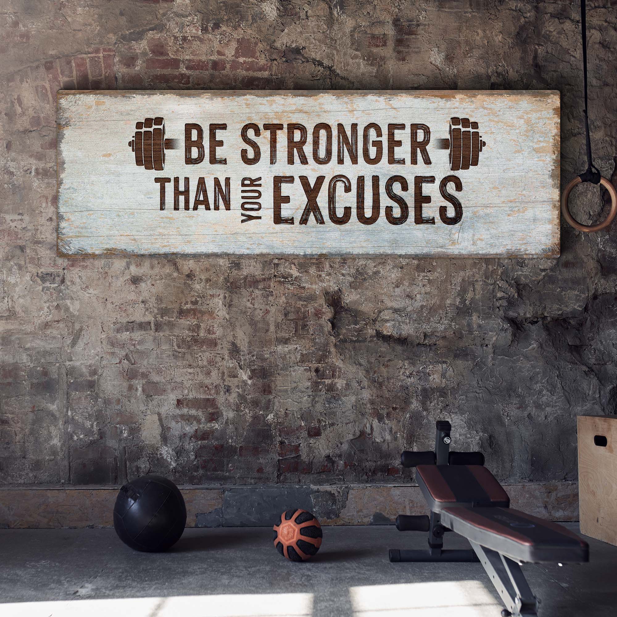 Be Stronger Than Your Excuses Sign II - Image 7