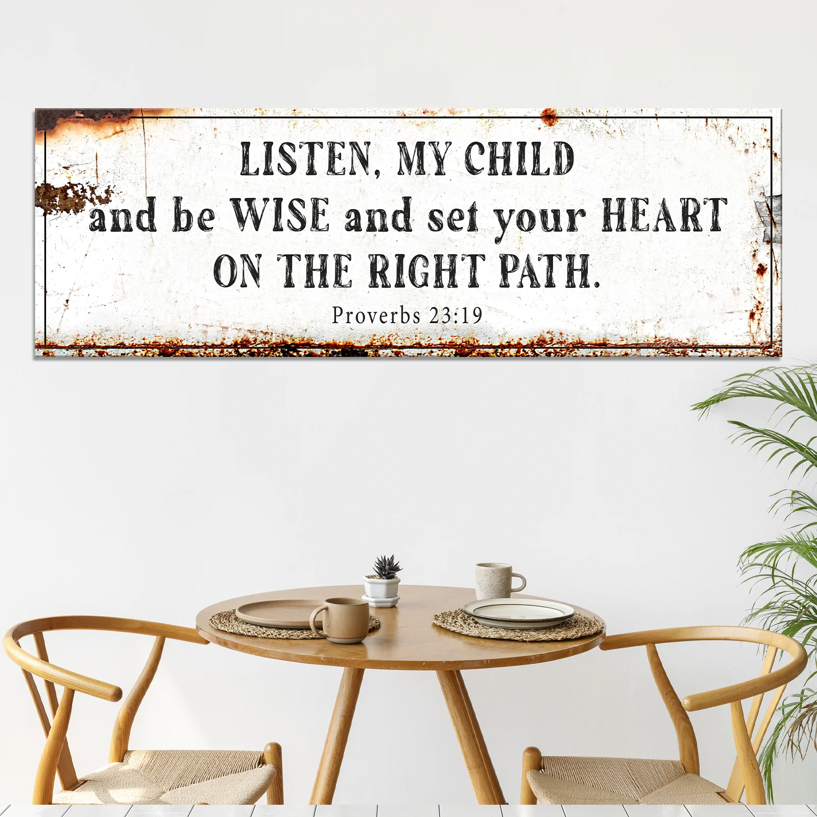 Be Wise and Set Your Heart on The Right Path - Proverbs 23:19 Faith Sign - Image 4