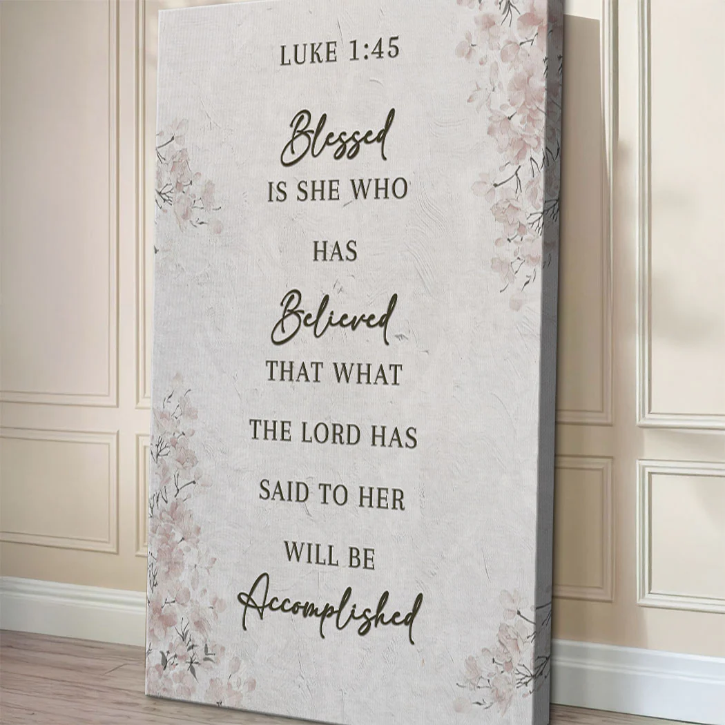 Blessed Is She Who Has Believed - Luke 1:45 Faith Wall Art III - Image 5