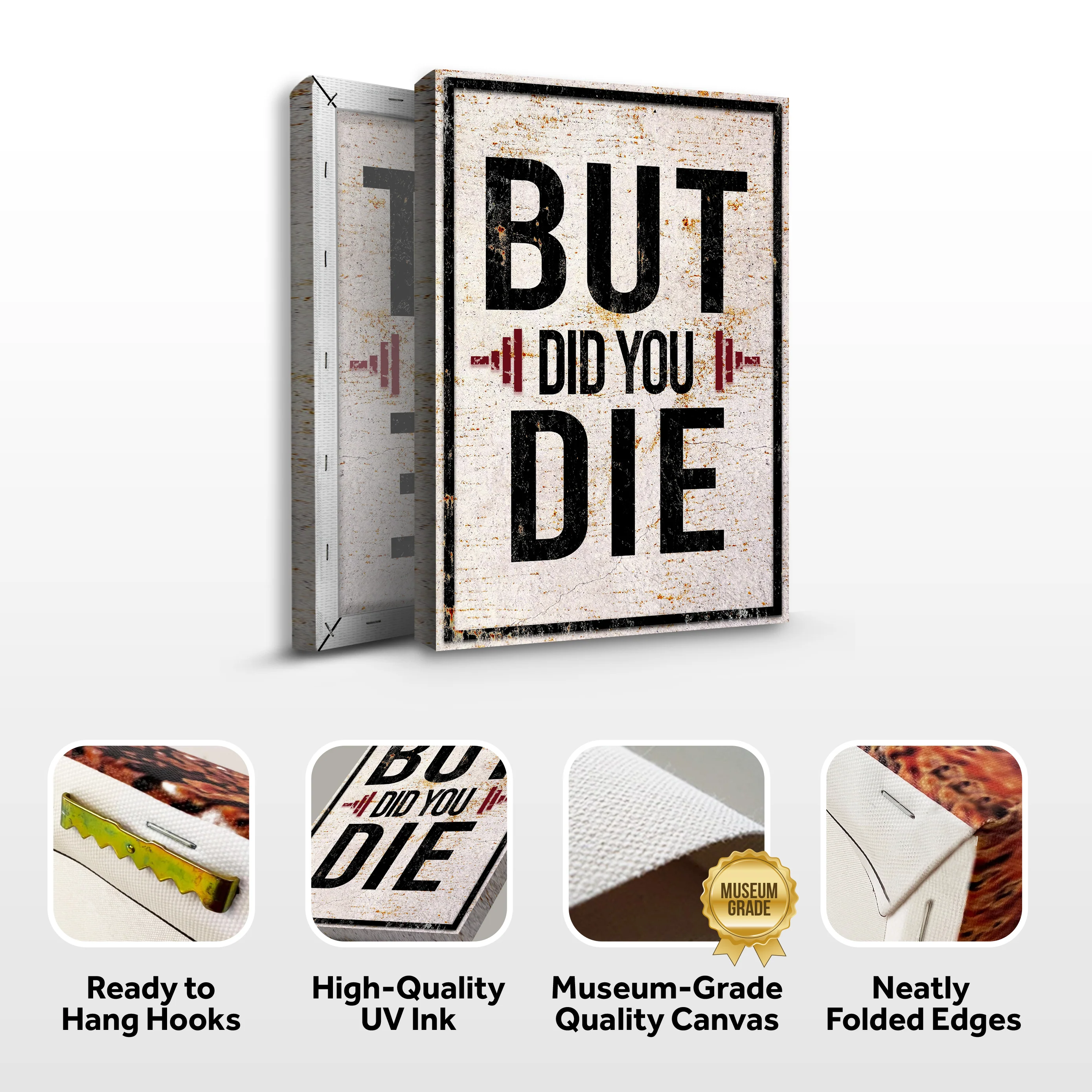 But Did You Die Gym Motivation Sign - Image 4