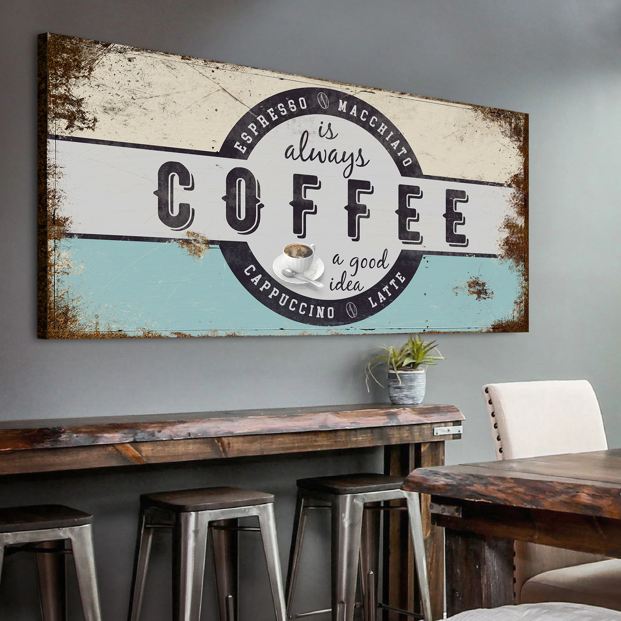 Coffee Is Always A Good Idea Sign - Image 2