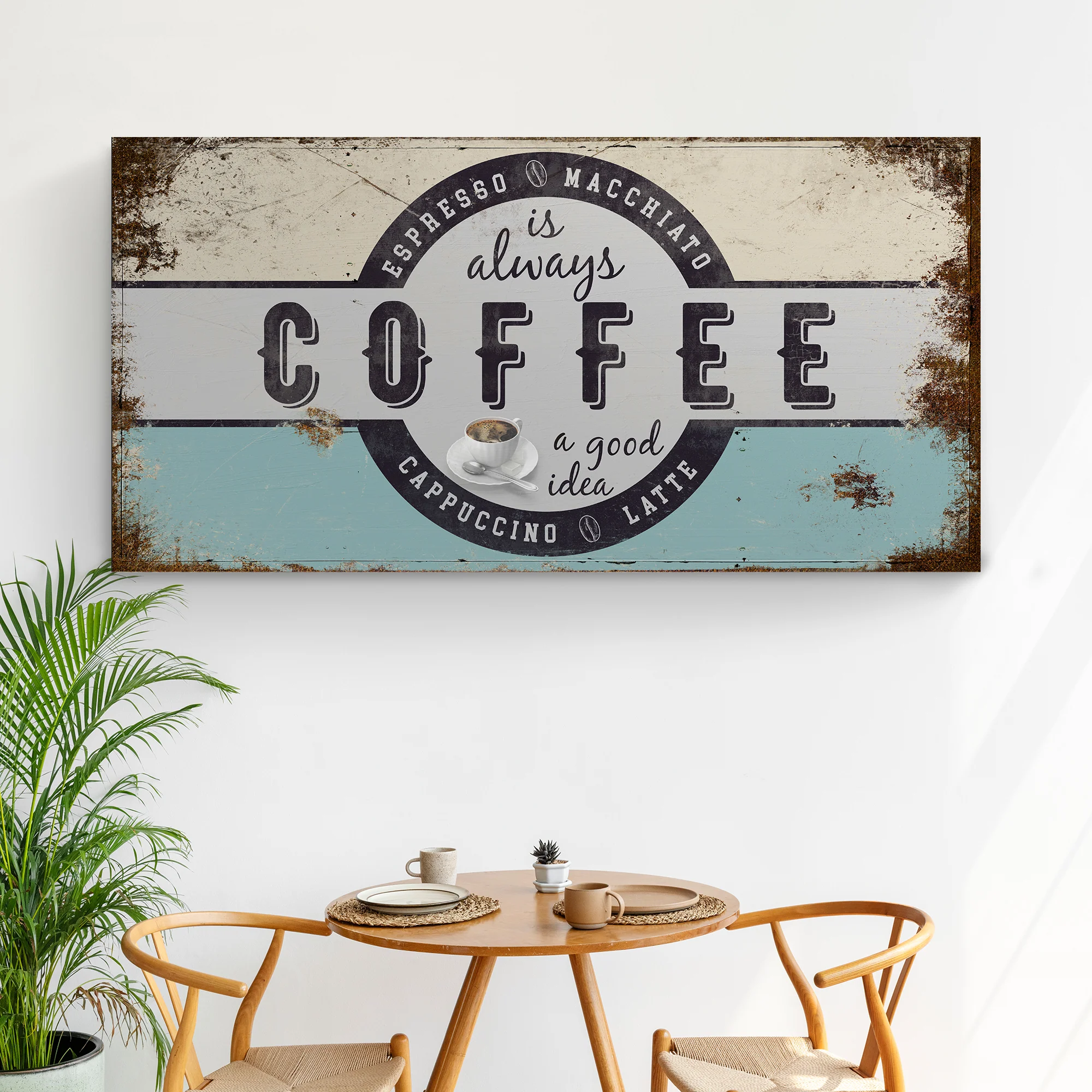 Coffee Is Always A Good Idea Sign - Image 3