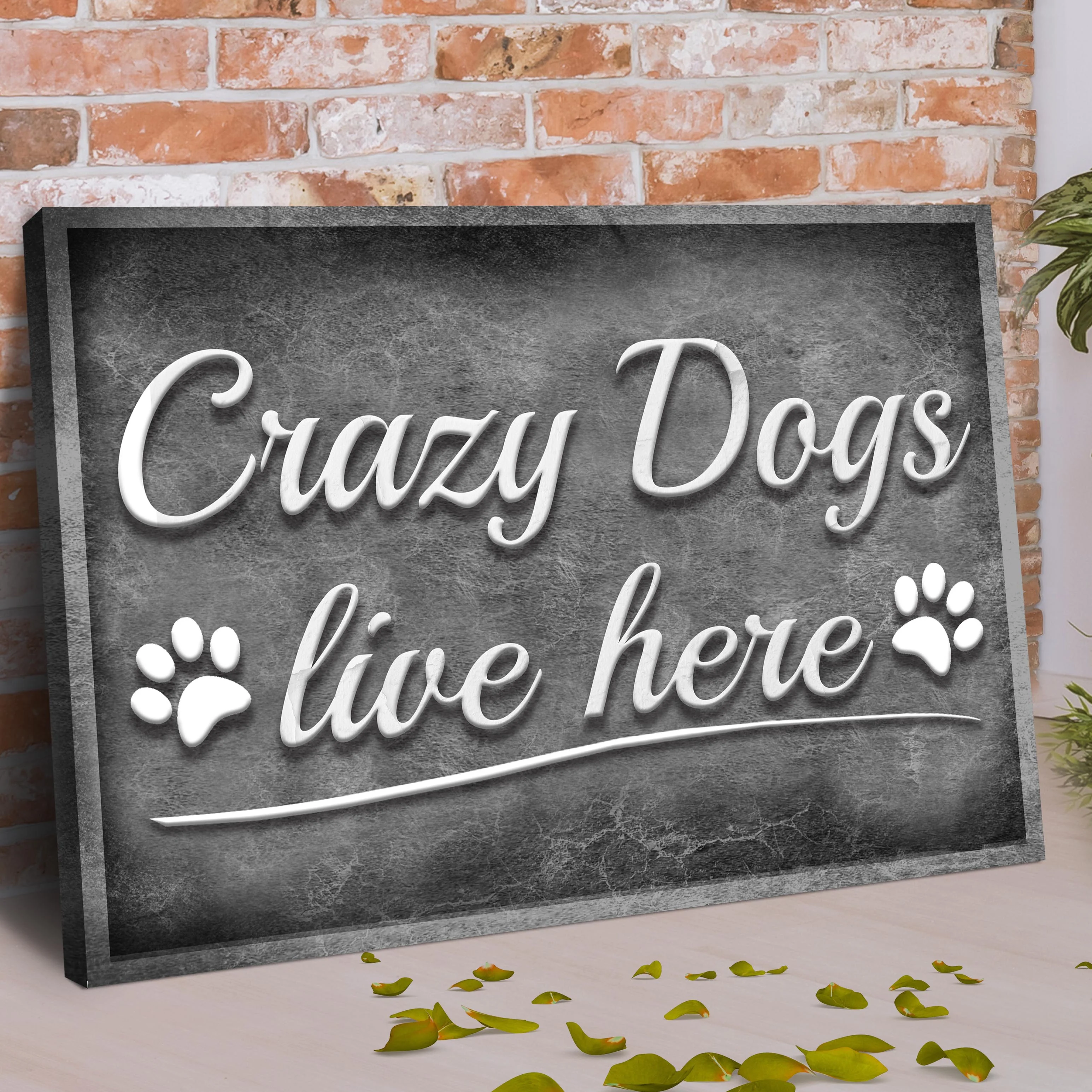 Crazy Dogs Live Here Sign II - Image 3