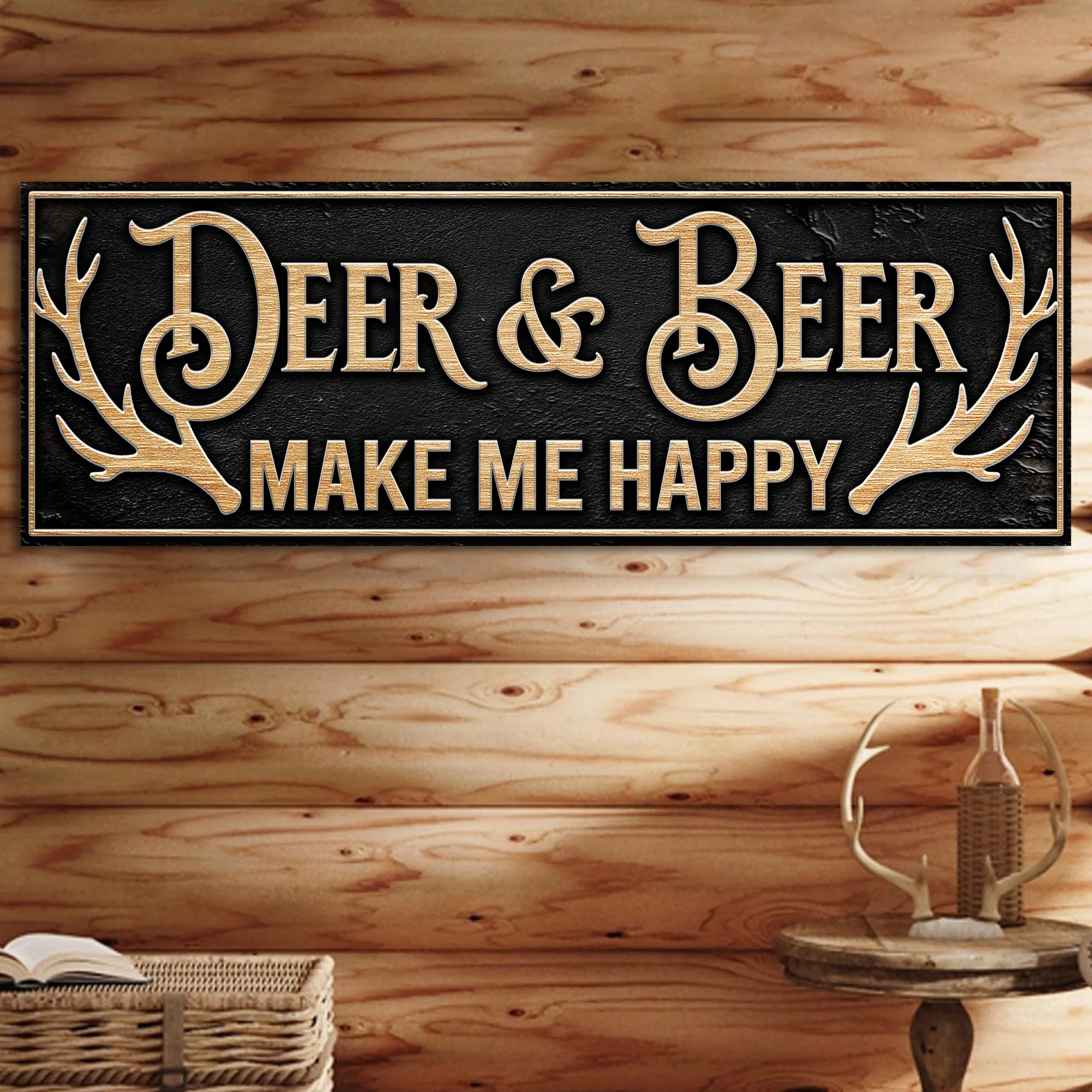 Deer And Beer Make Me Happy Hunting Sign - Image 2
