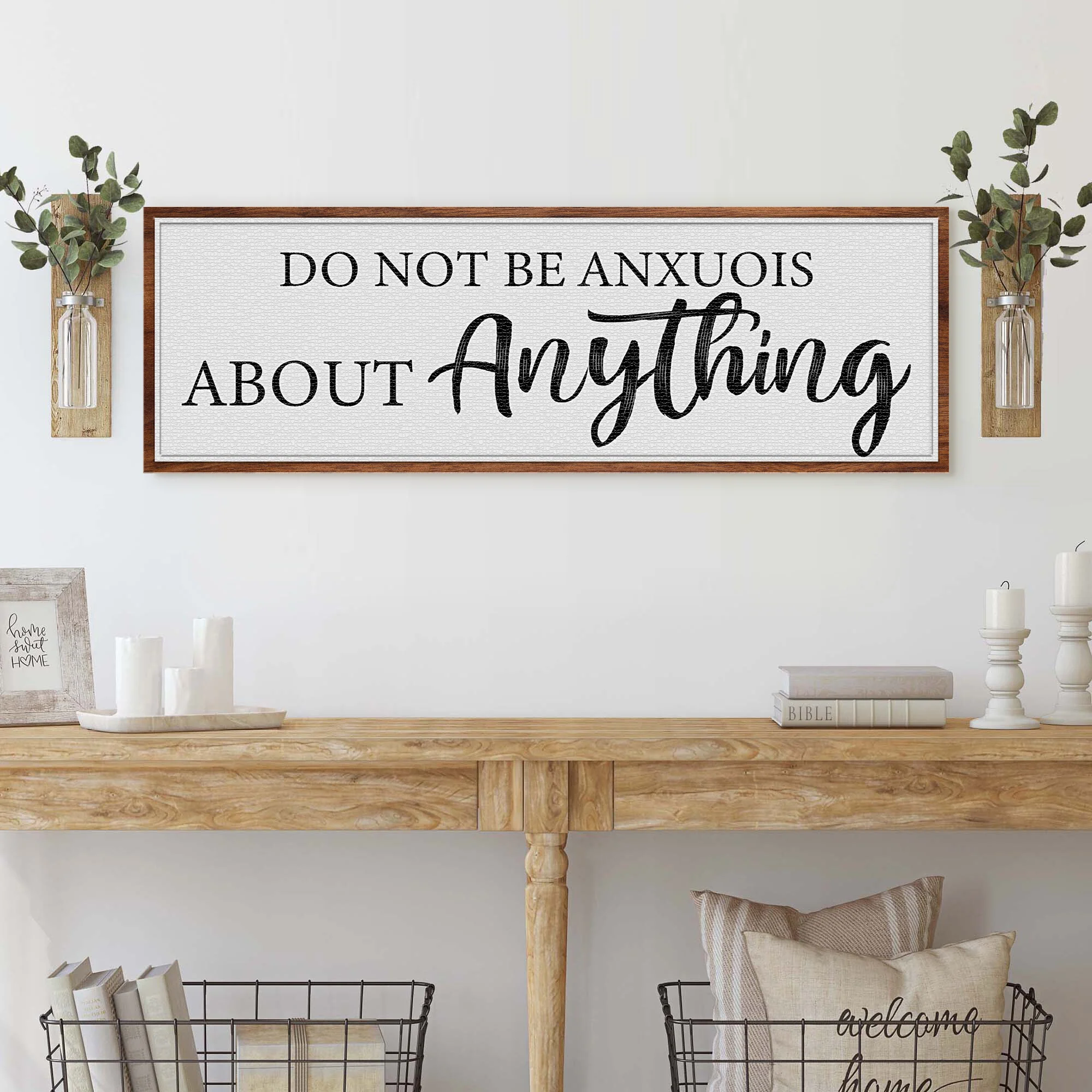 Do Not Be Anxious About Anything Faith Sign III