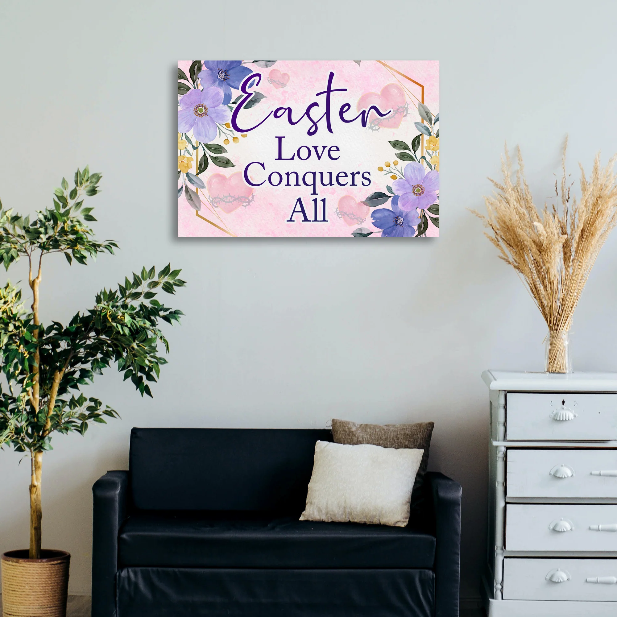 Easter Love Conquers All Sign