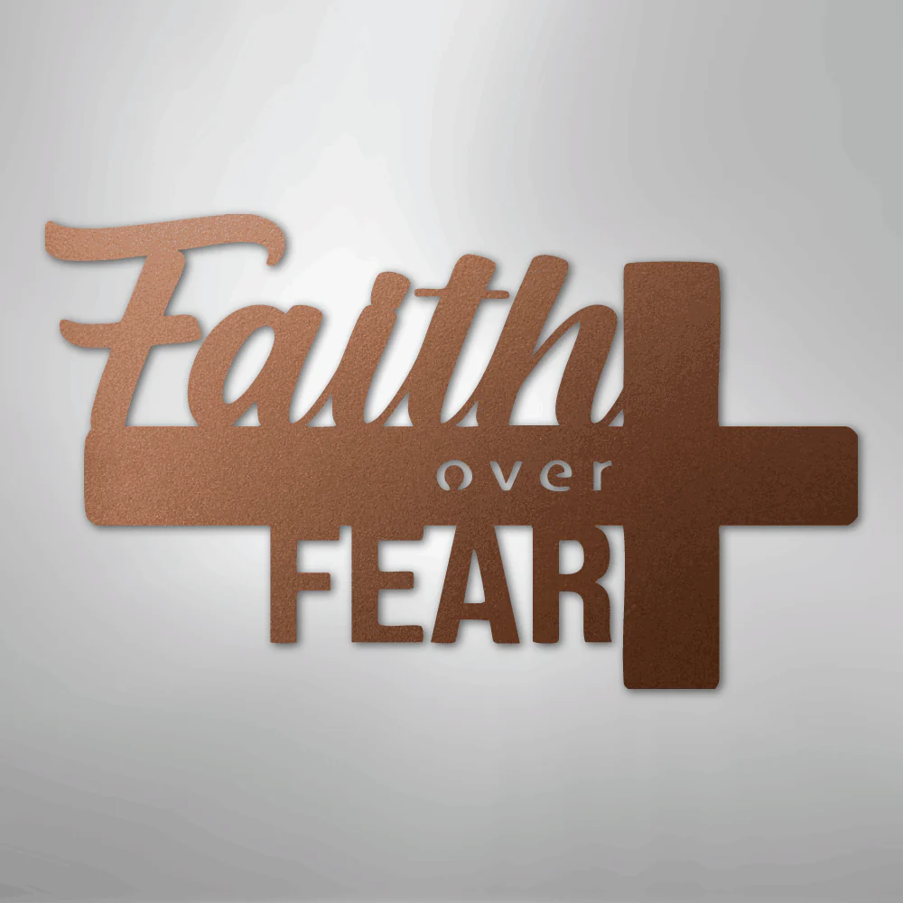 Faith Over Fear- Steel Sign - Image 6