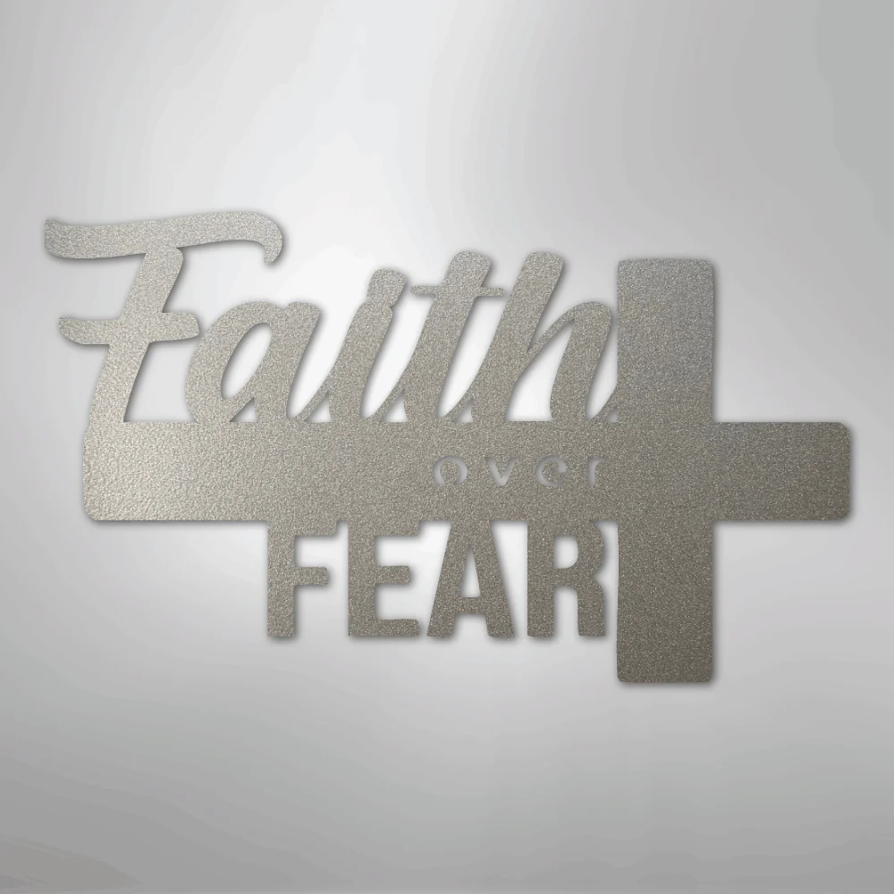 Faith Over Fear- Steel Sign - Image 8