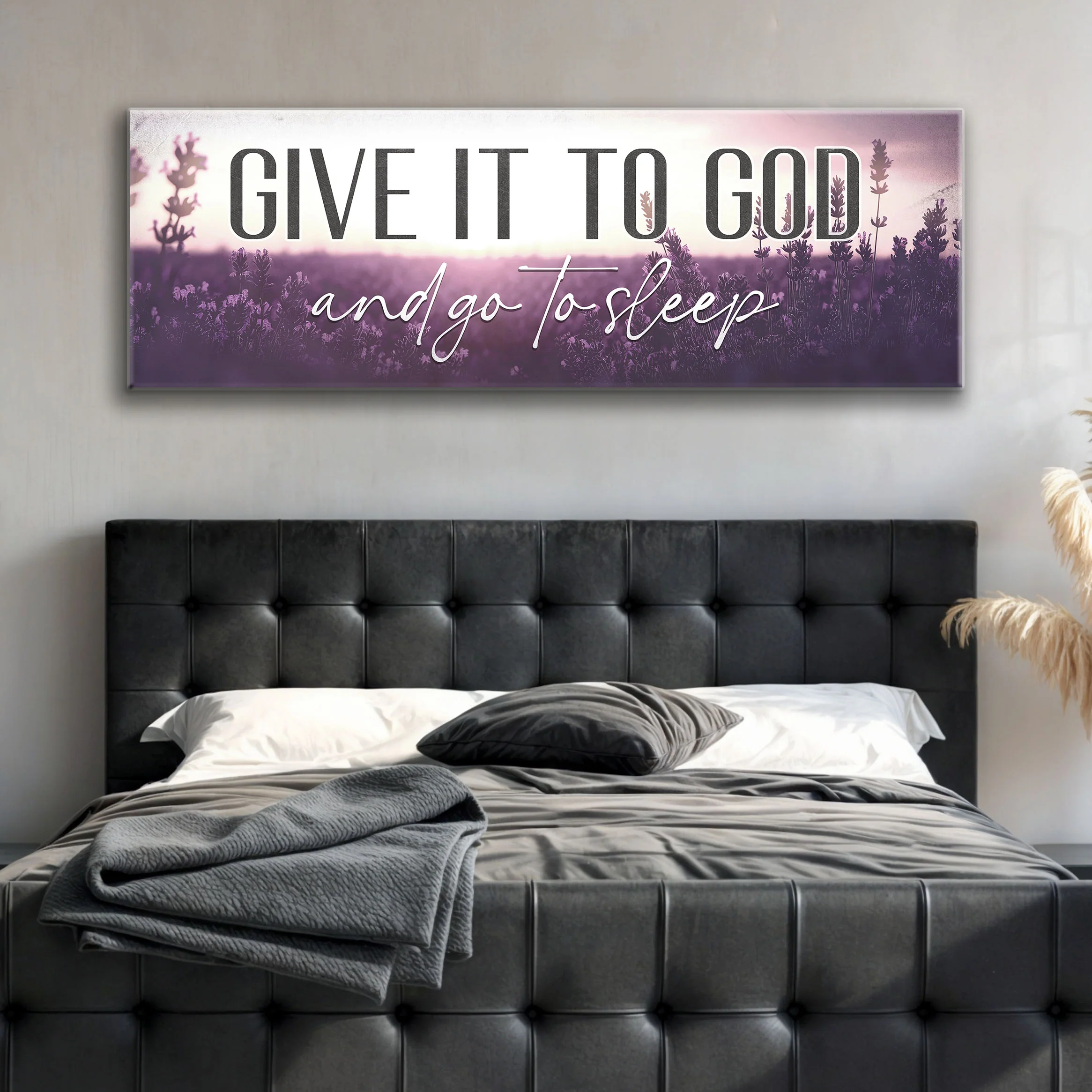 Give It To God And Go To Sleep Faith Sign - Image 3