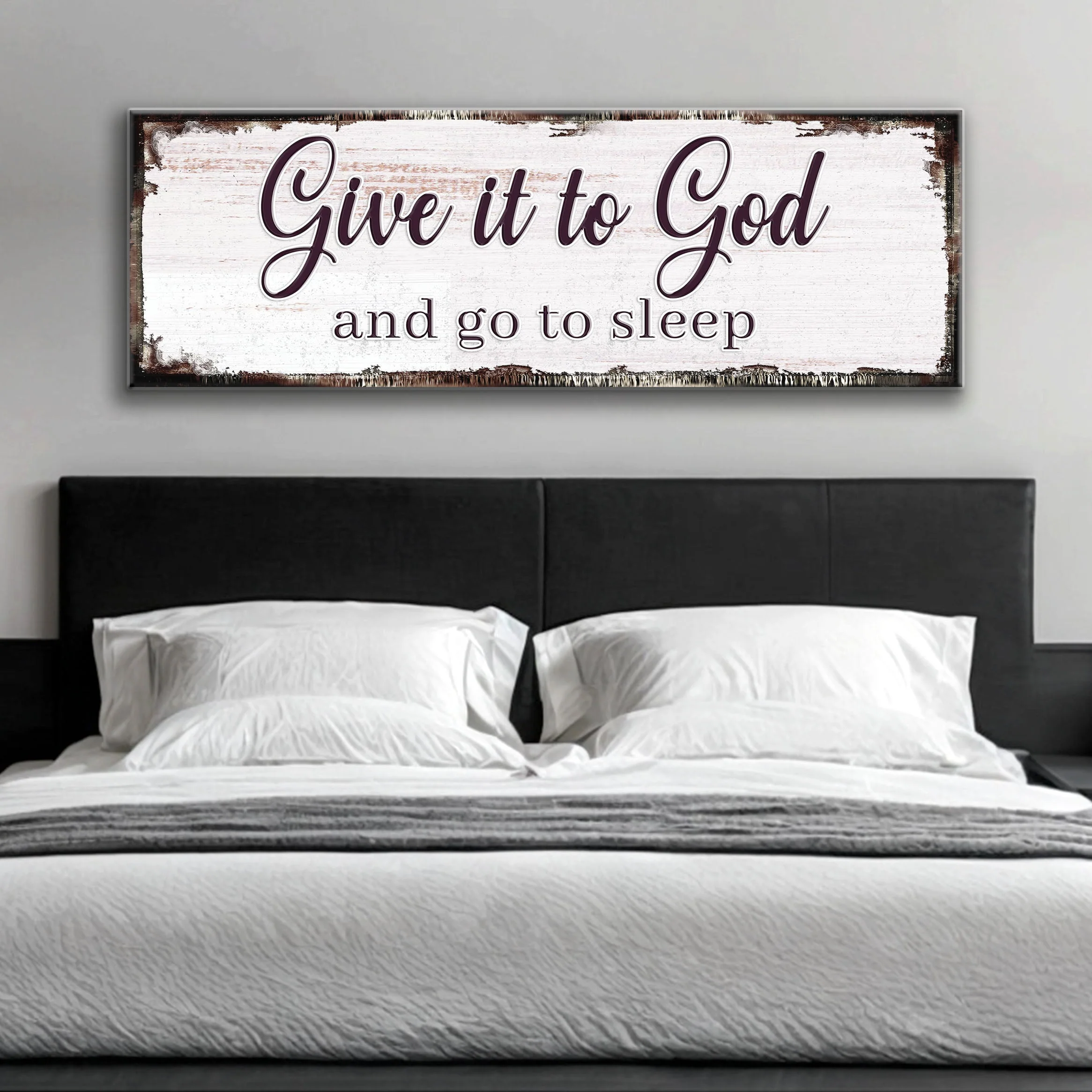 Give It To God And Go To Sleep Faith Sign II - Image 4