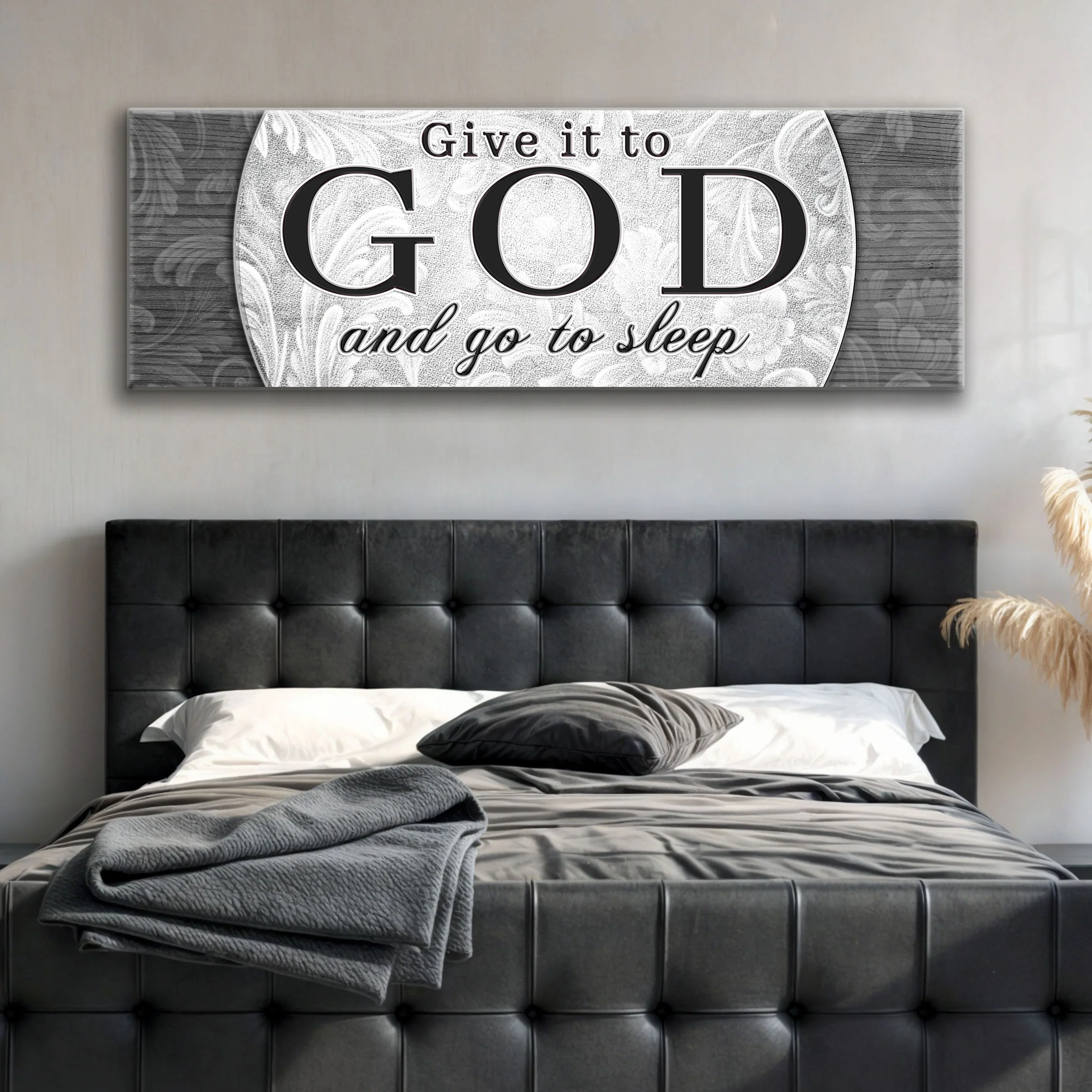 Give It To God And Go To Sleep Faith Sign III - Image 3