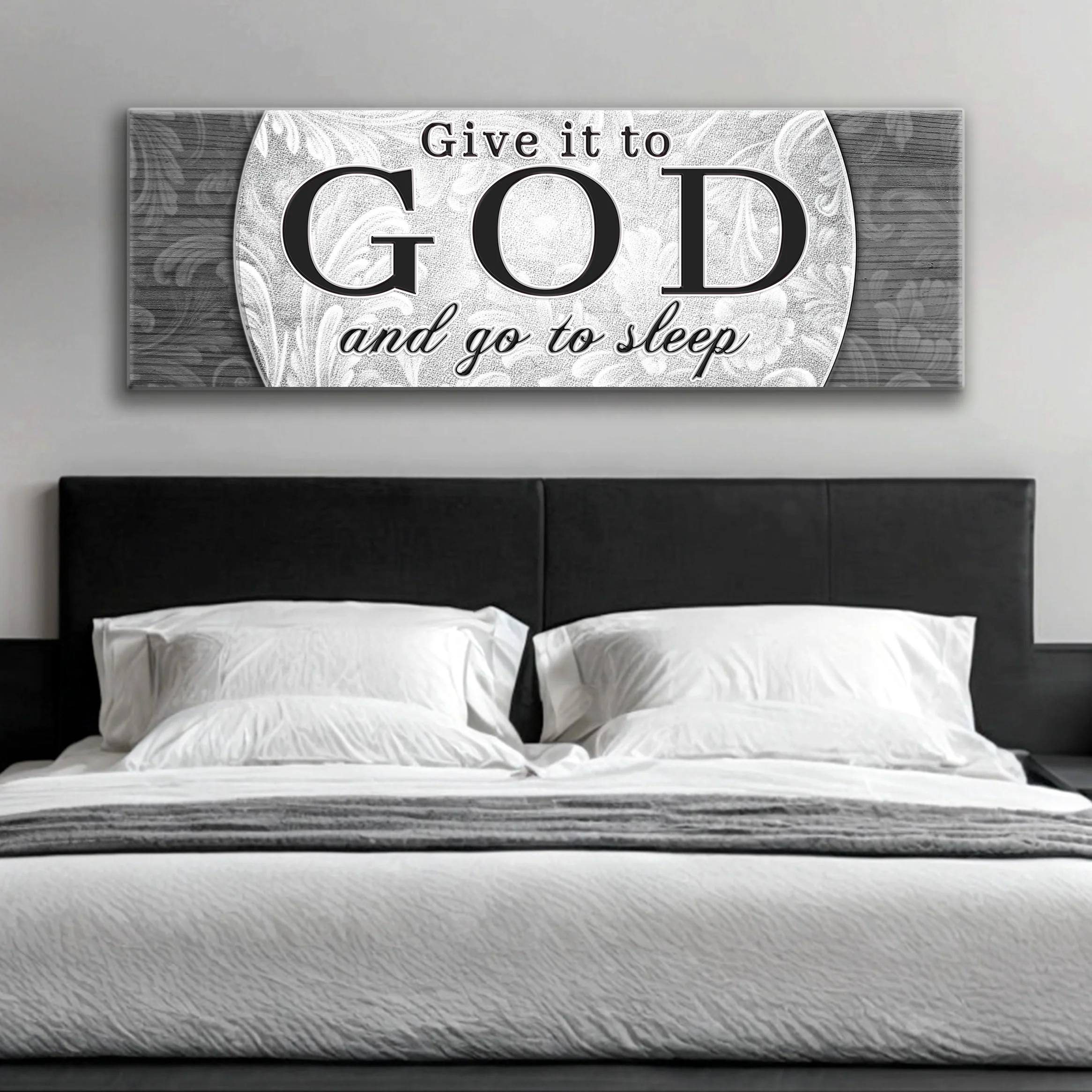 Give It To God And Go To Sleep Faith Sign III - Image 4