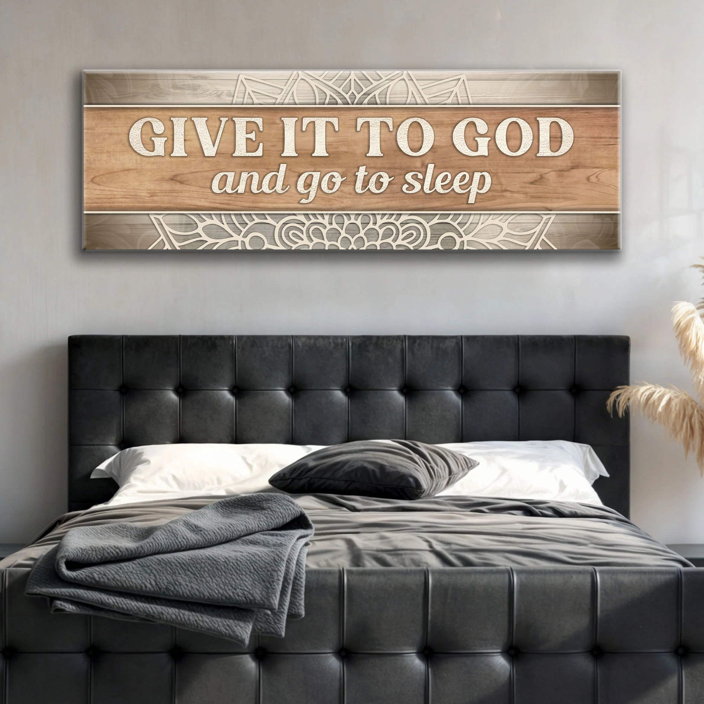 Give It To God And Go To Sleep Faith Sign IV - Image 3