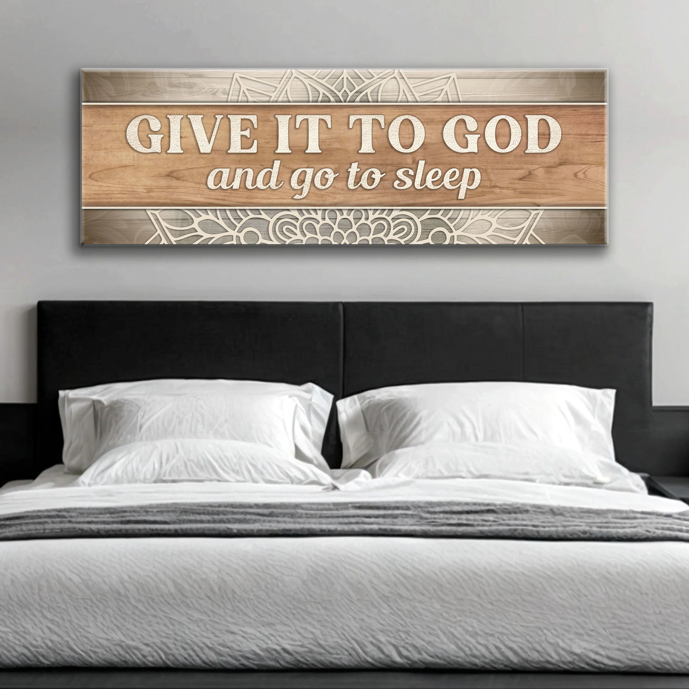 Give It To God And Go To Sleep Faith Sign IV - Image 4