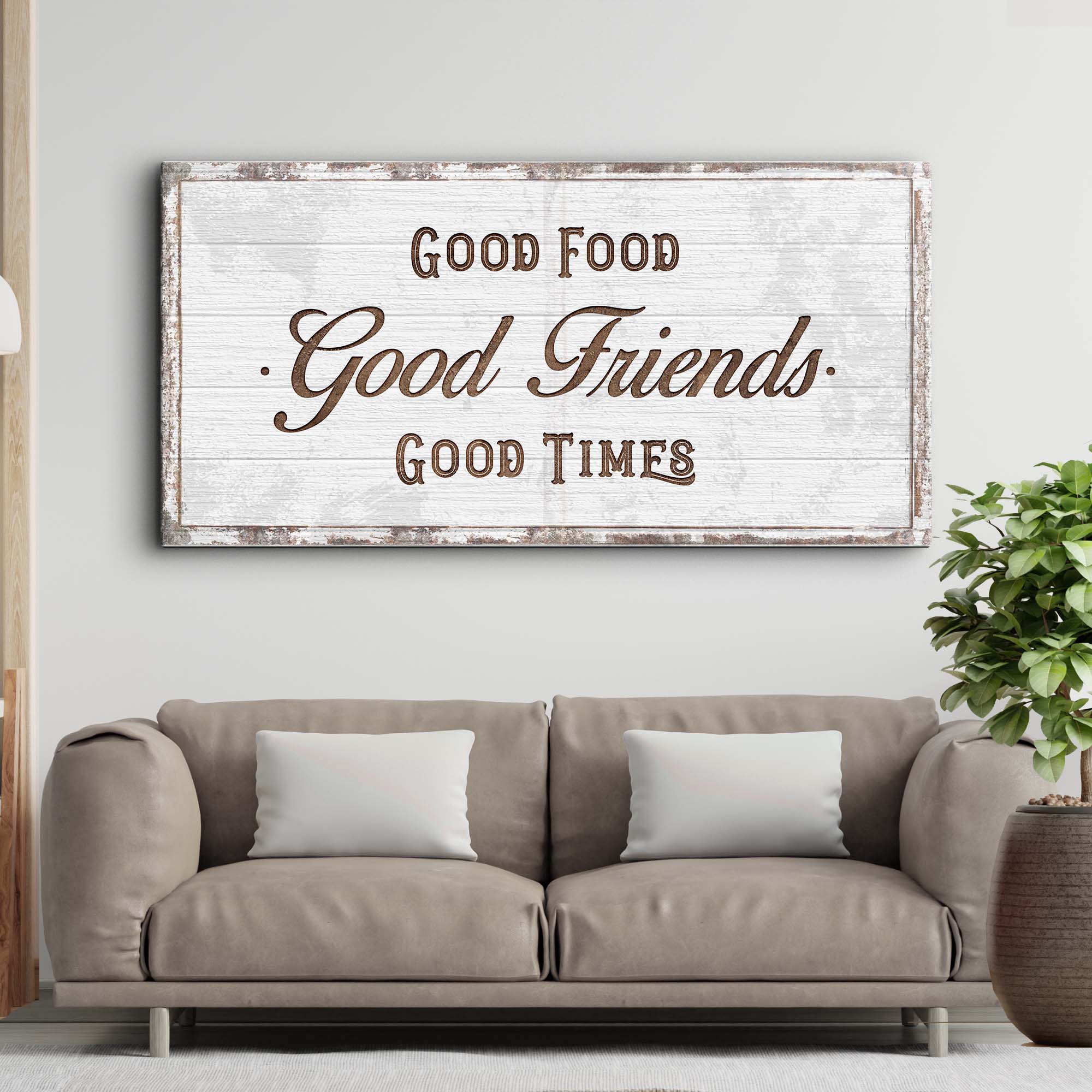 Good Food Good Friends Good Times Sign - Image 2