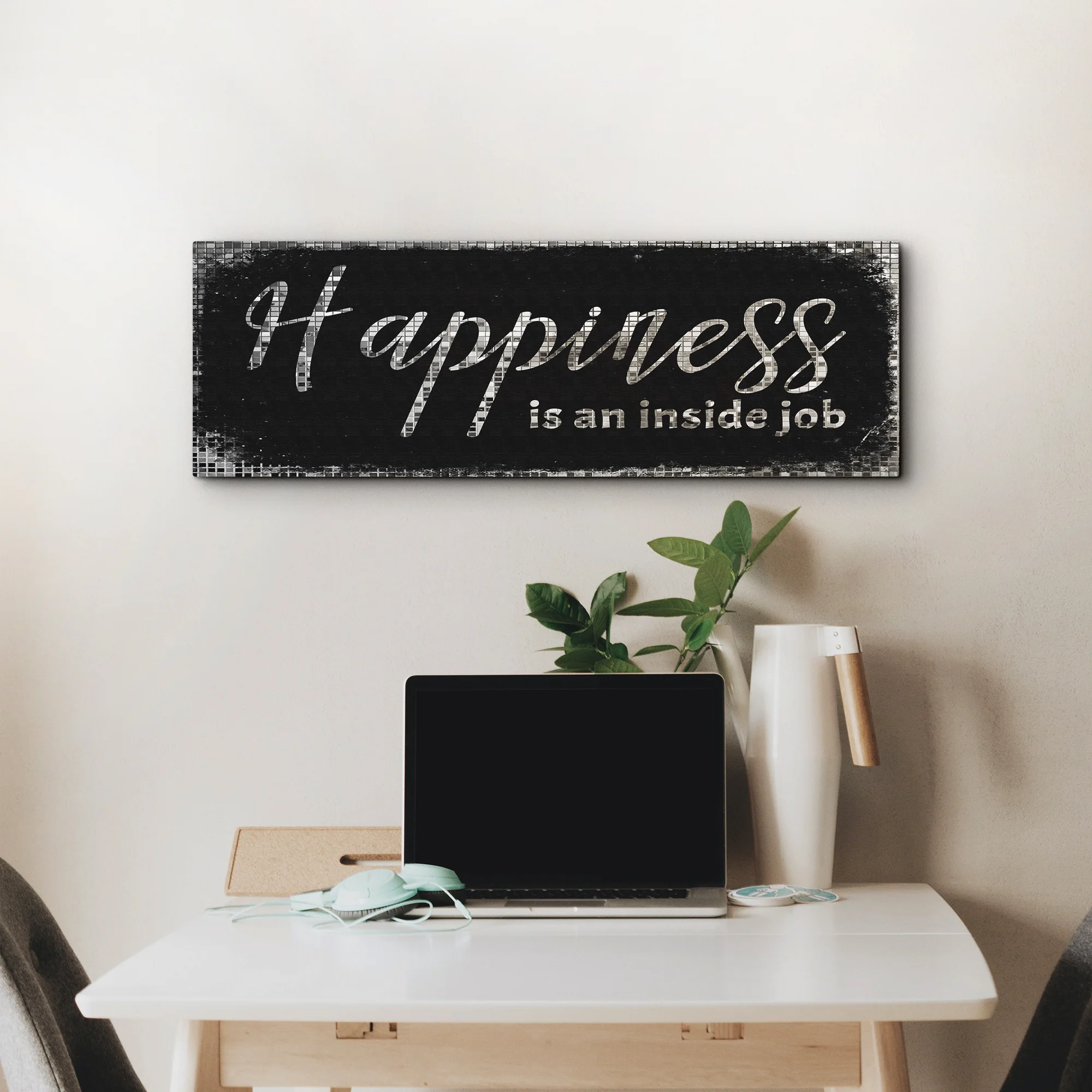 Happiness Is An Inside Job Sign II