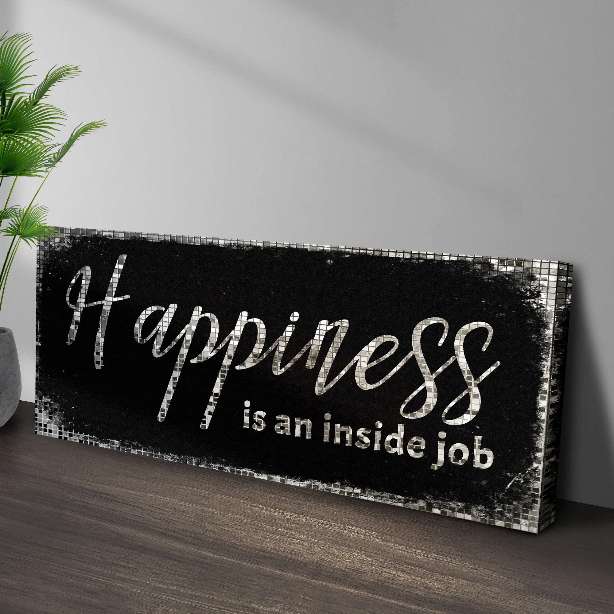 Happiness Is An Inside Job Sign II - Image 3