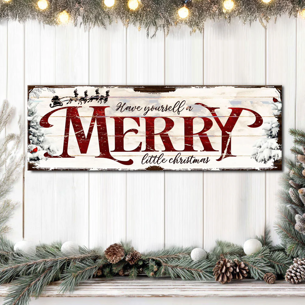 Have Yourself a Merry Little Christmas Sign VIII - Image 2