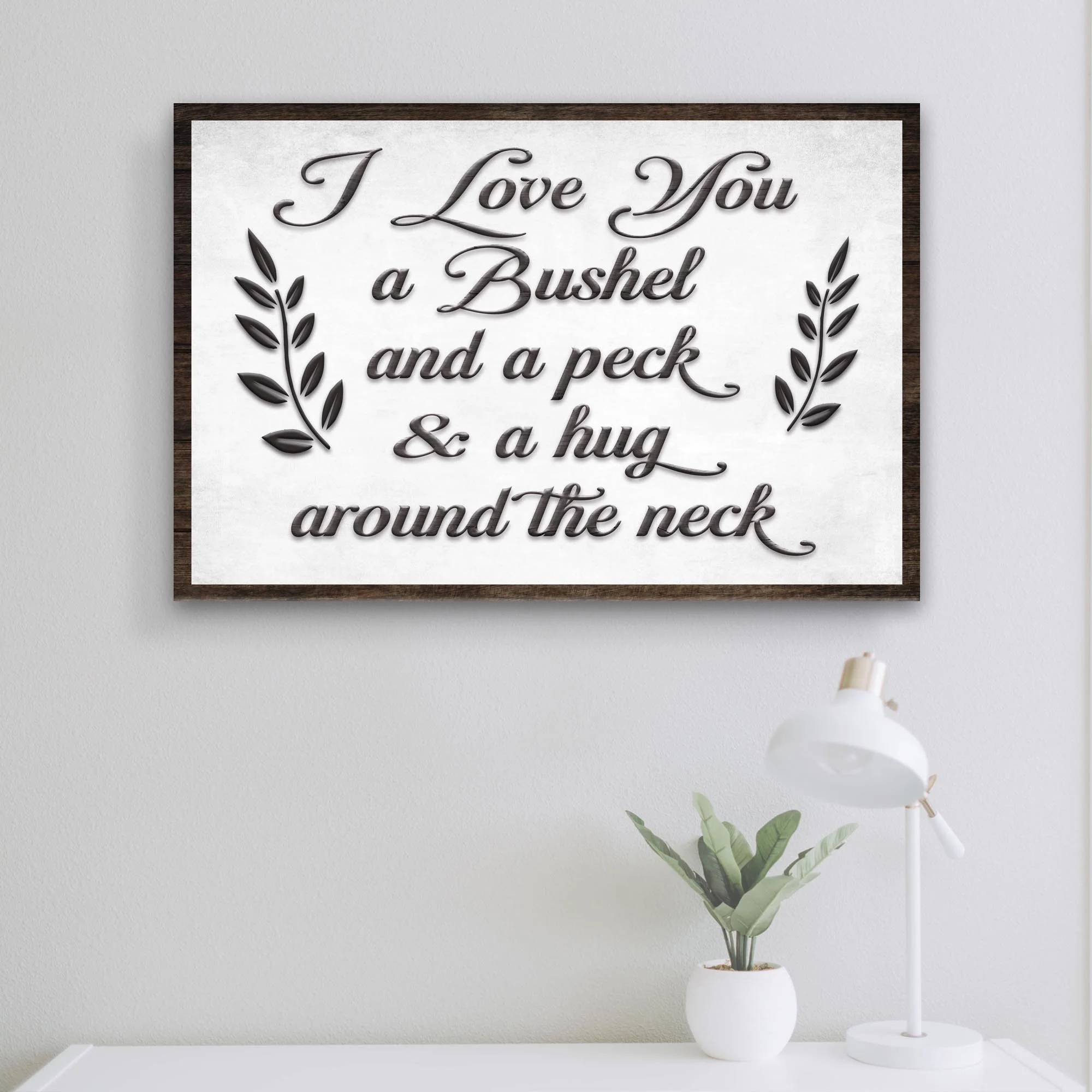 I love You A Bushel & A Peck Sign II - Image 2