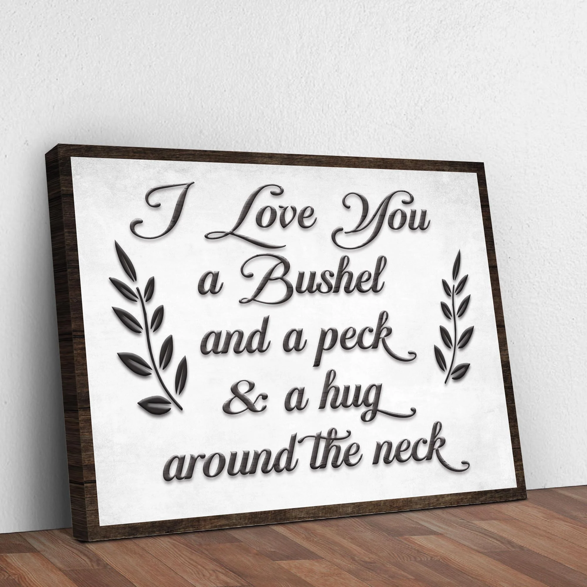 I love You A Bushel & A Peck Sign II - Image 3