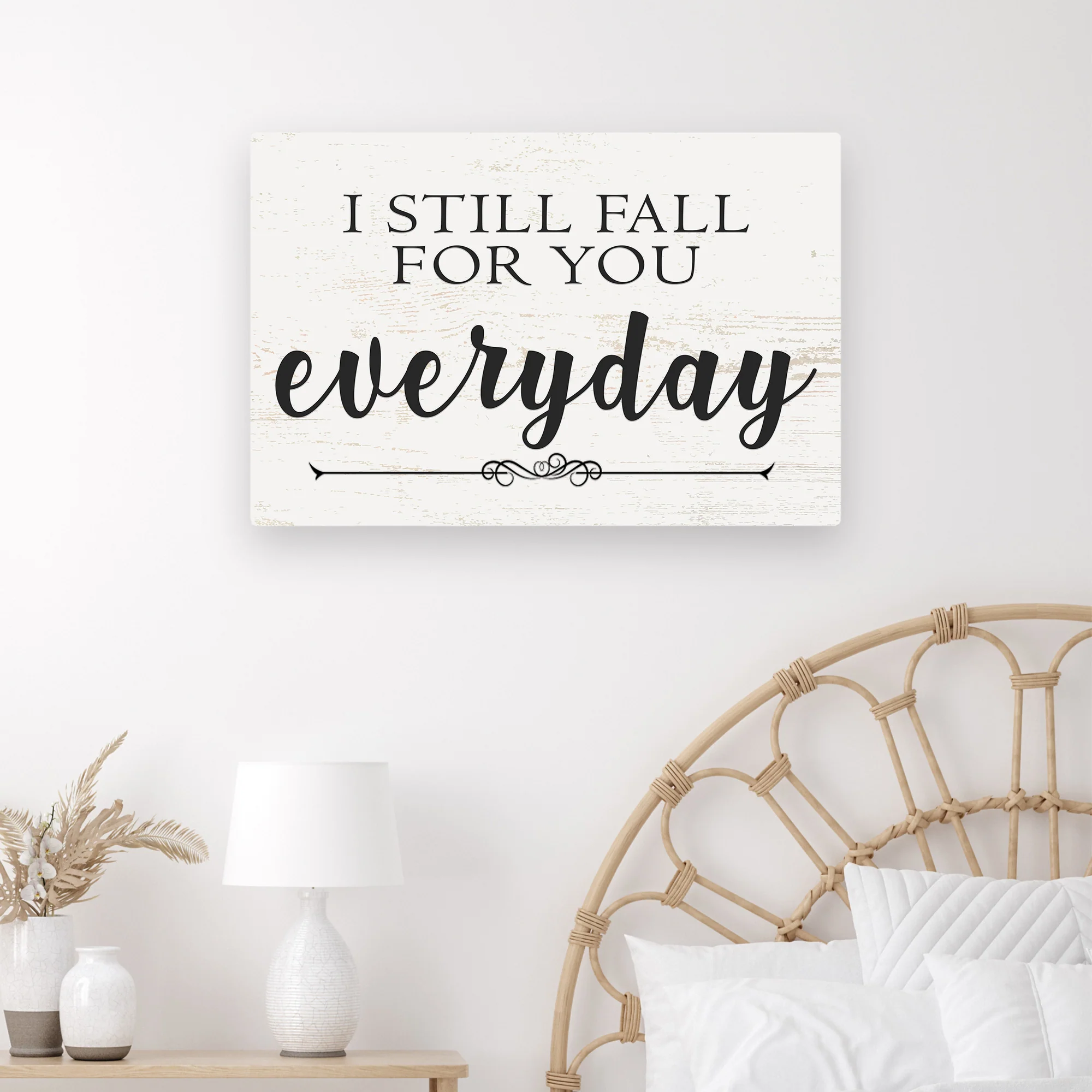 I Still Fall For You Everyday Sign II