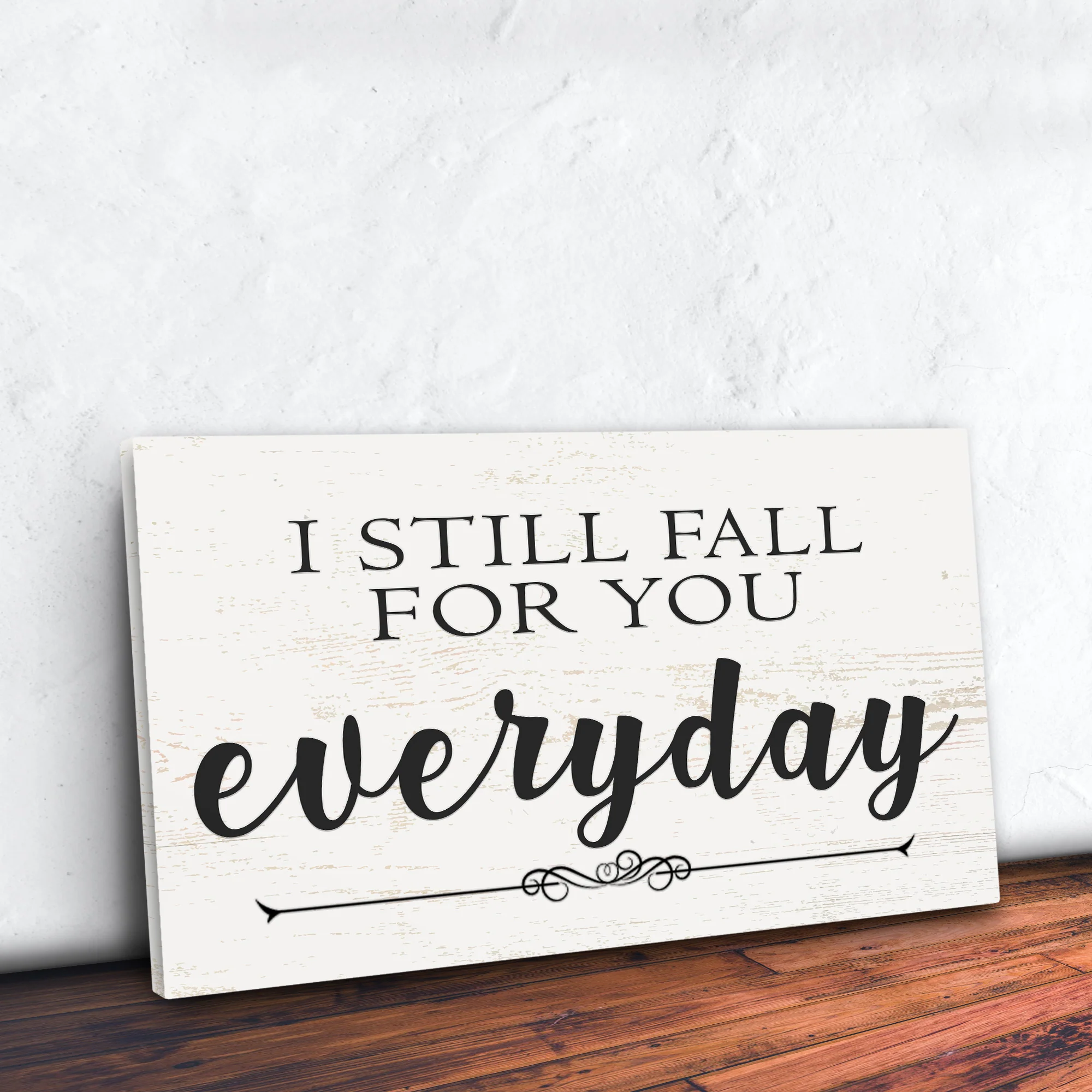I Still Fall For You Everyday Sign II - Image 3