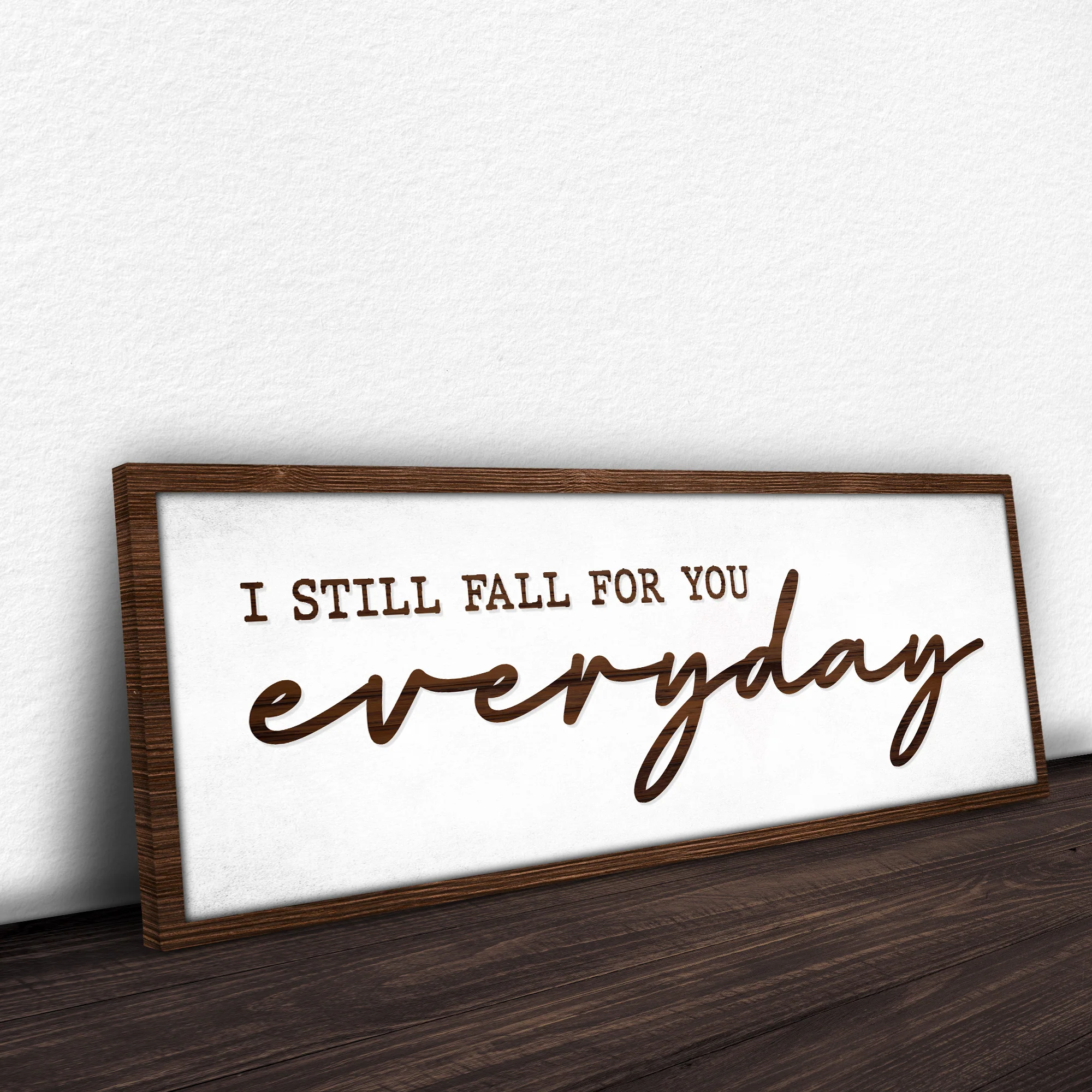 I Still Fall For You Everyday Sign III - Image 3