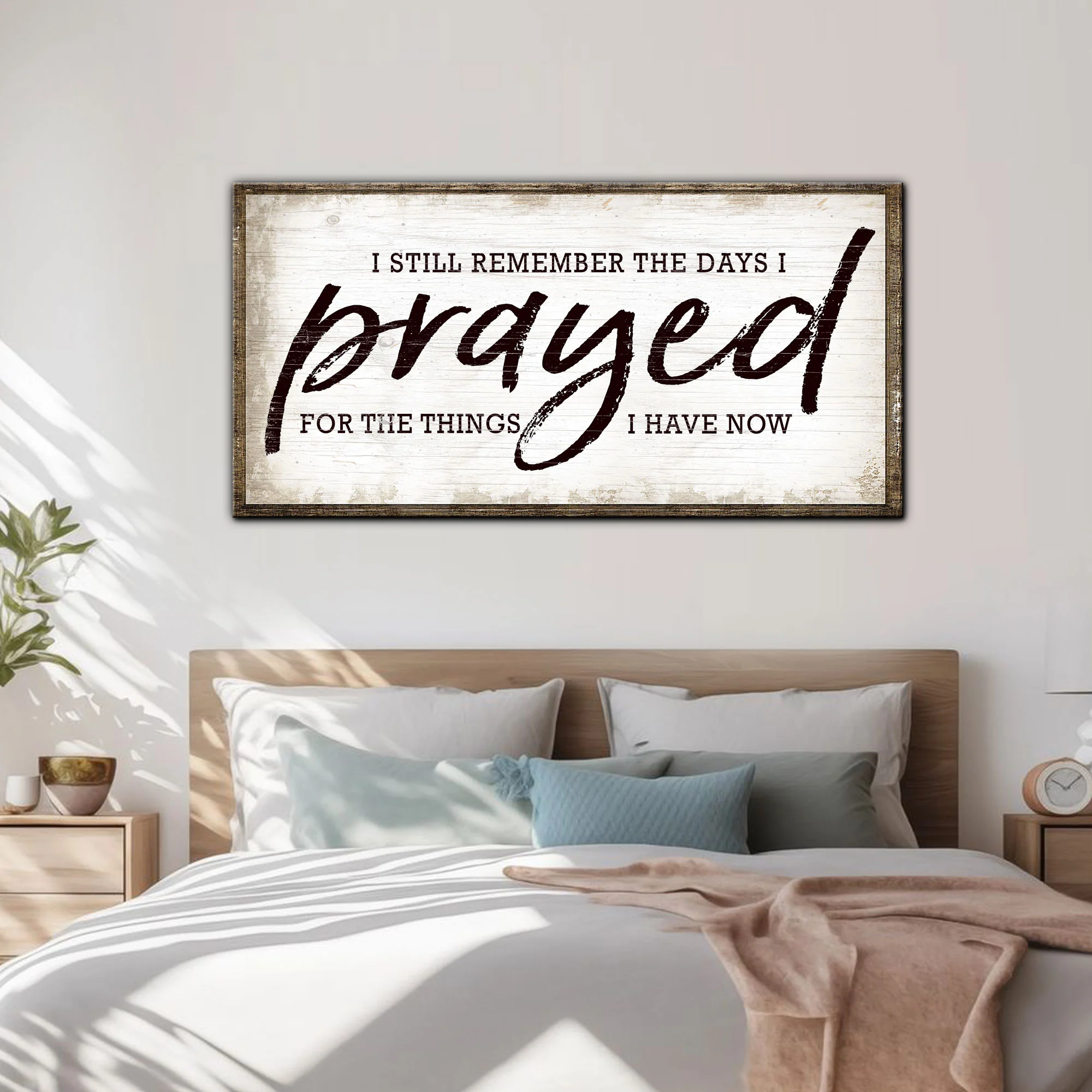 I Still Remember The Days I Prayed Faith Sign - Image 2