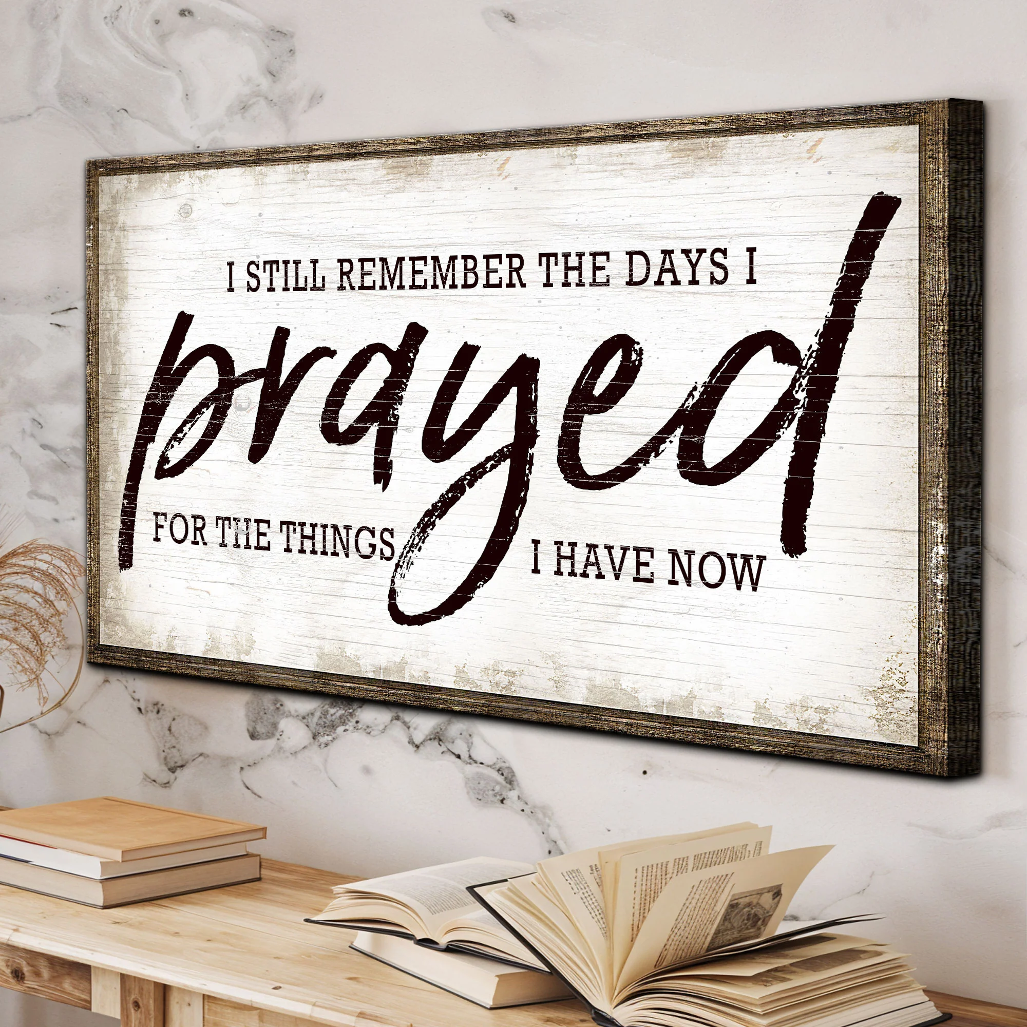 I Still Remember The Days I Prayed Faith Sign - Image 4