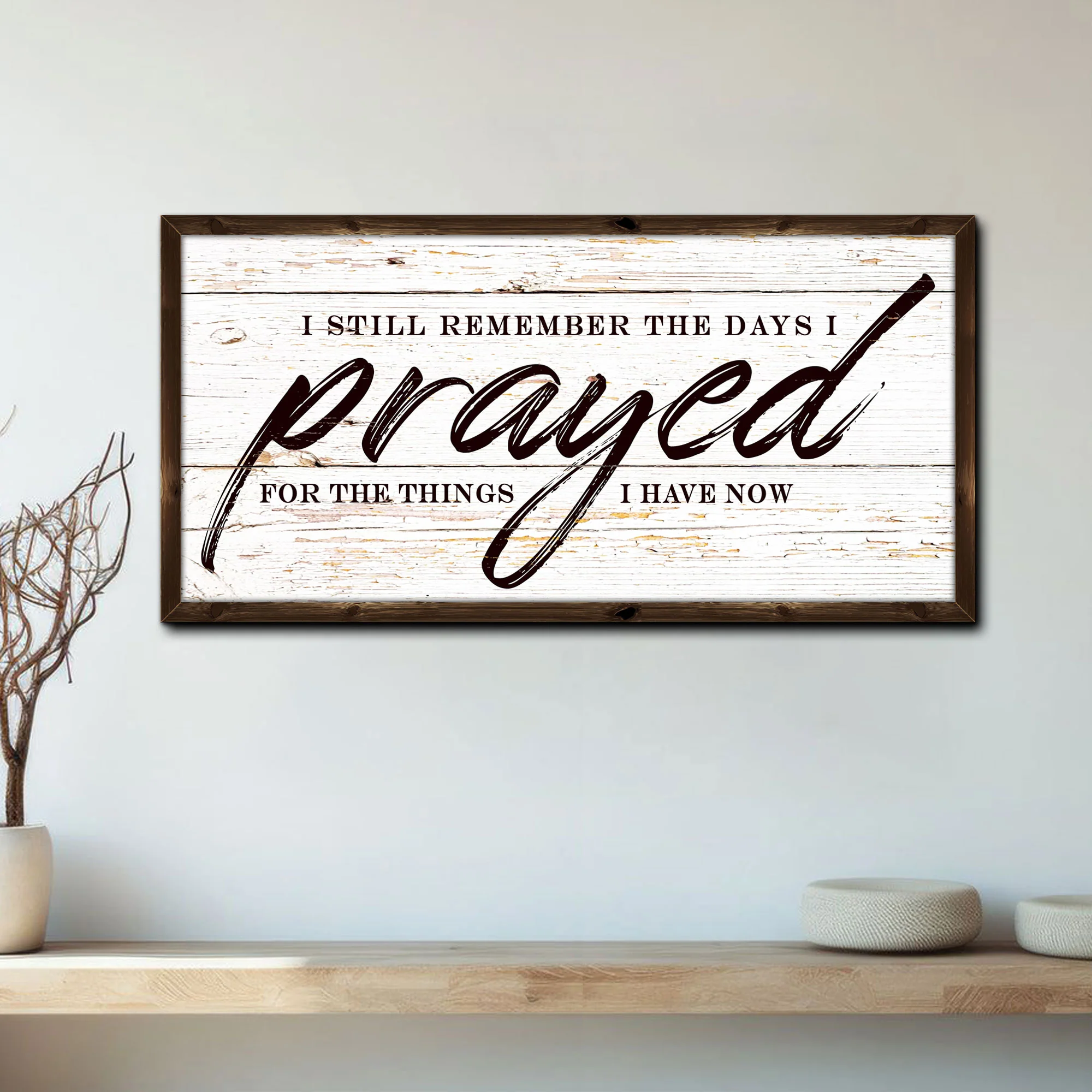 I Still Remember The Days I Prayed Faith Sign II - Image 4