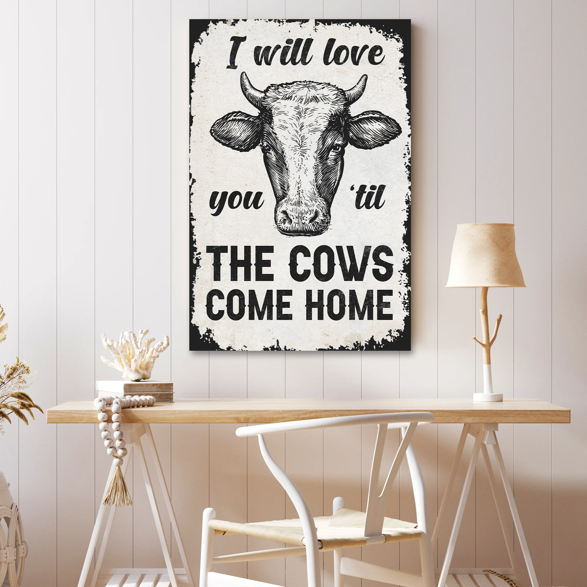I Will Love You Til The Cows Come Home Sign III