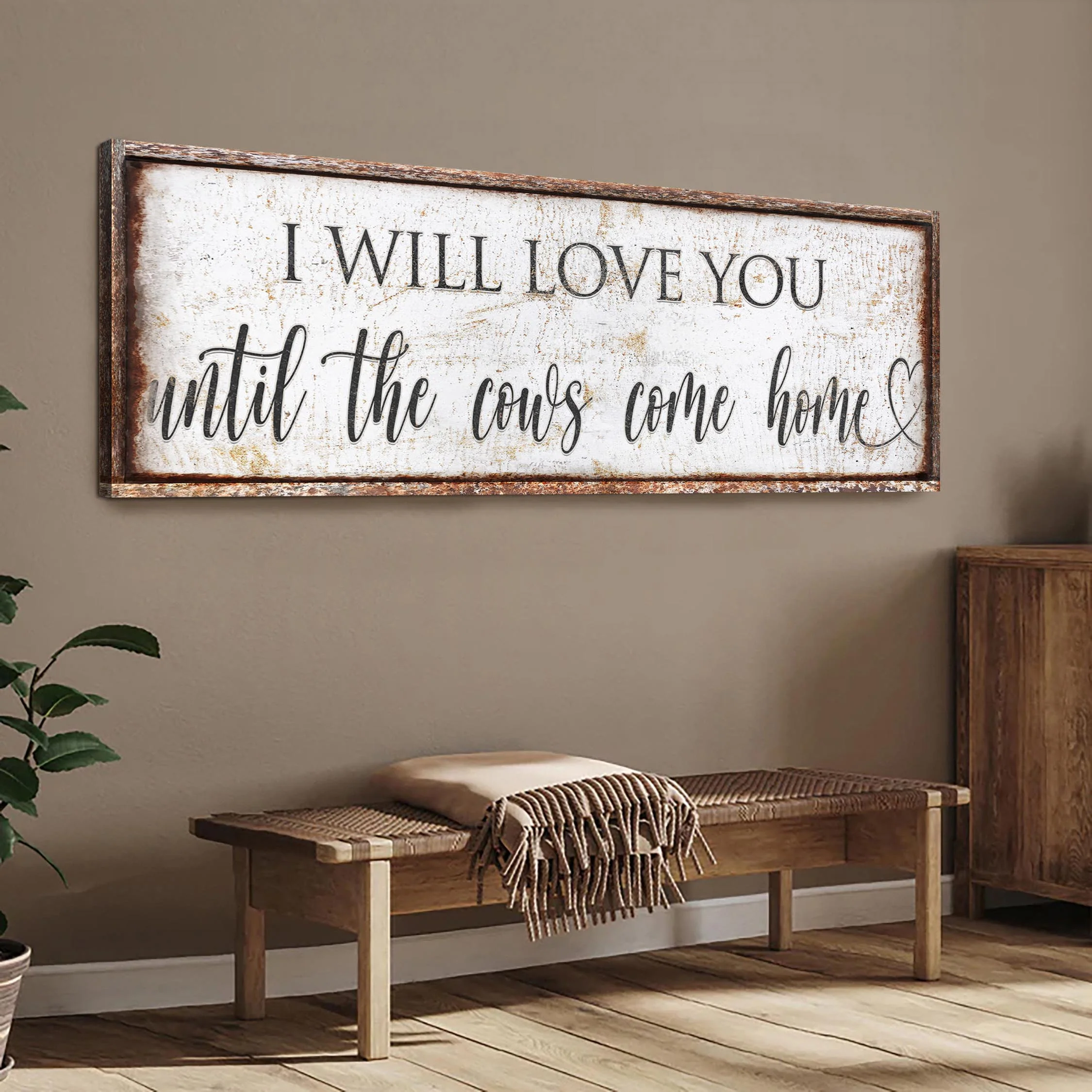 I Will Love You Until The Cows Come Home Sign - Image 3