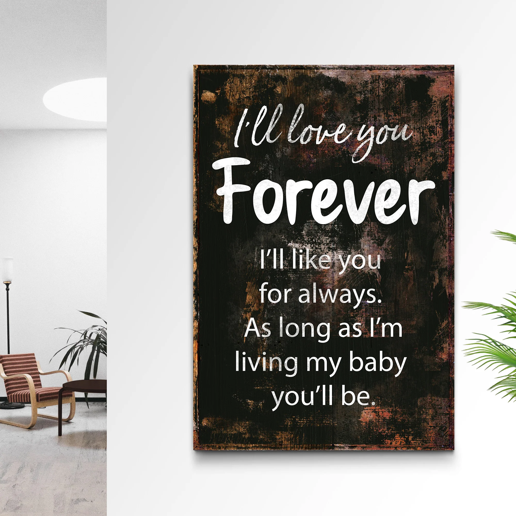 I'll Love You Forever Sign II - Image 3