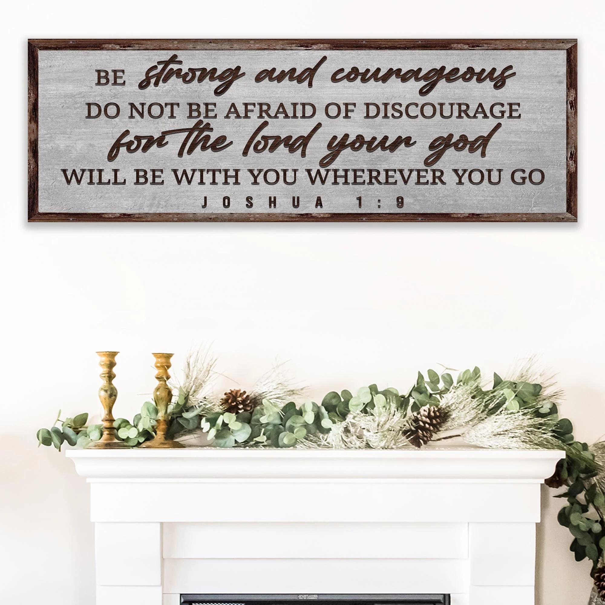Joshua 1:9 - Be Strong And Courageous Sign III - Image 2