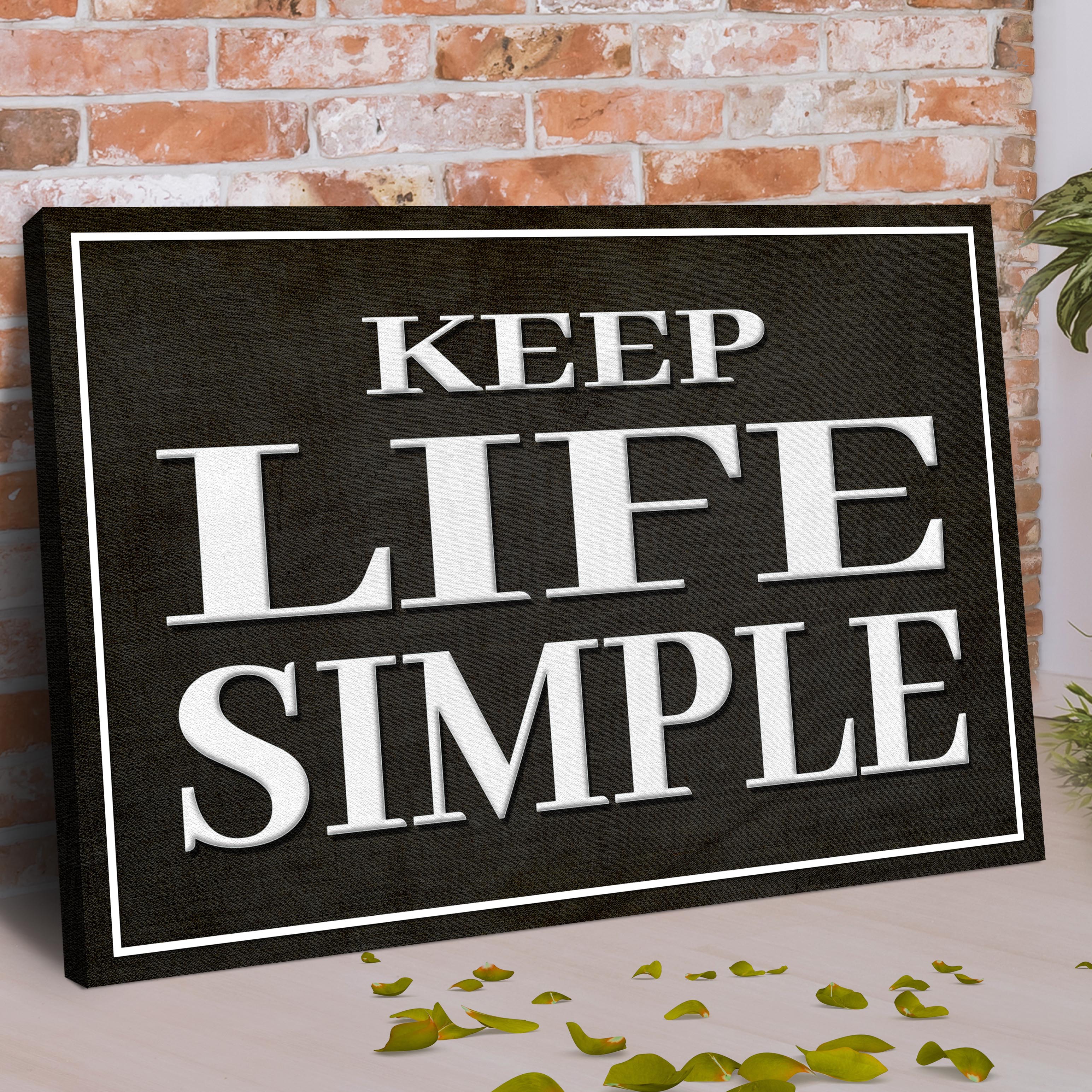 Keep Life Simple Sign - Image 3
