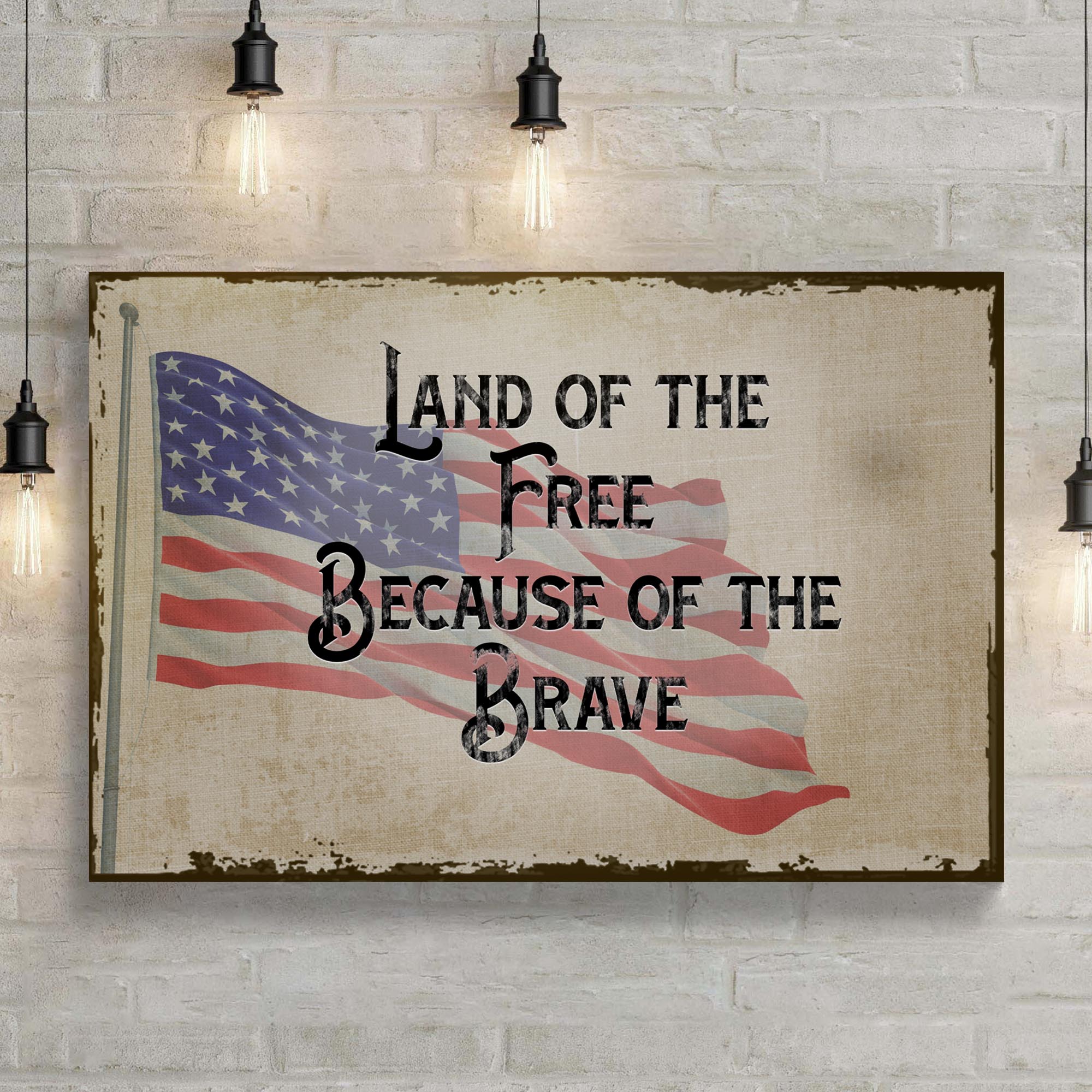 Land Of The Free Because Of The Brave Sign II - Image 3