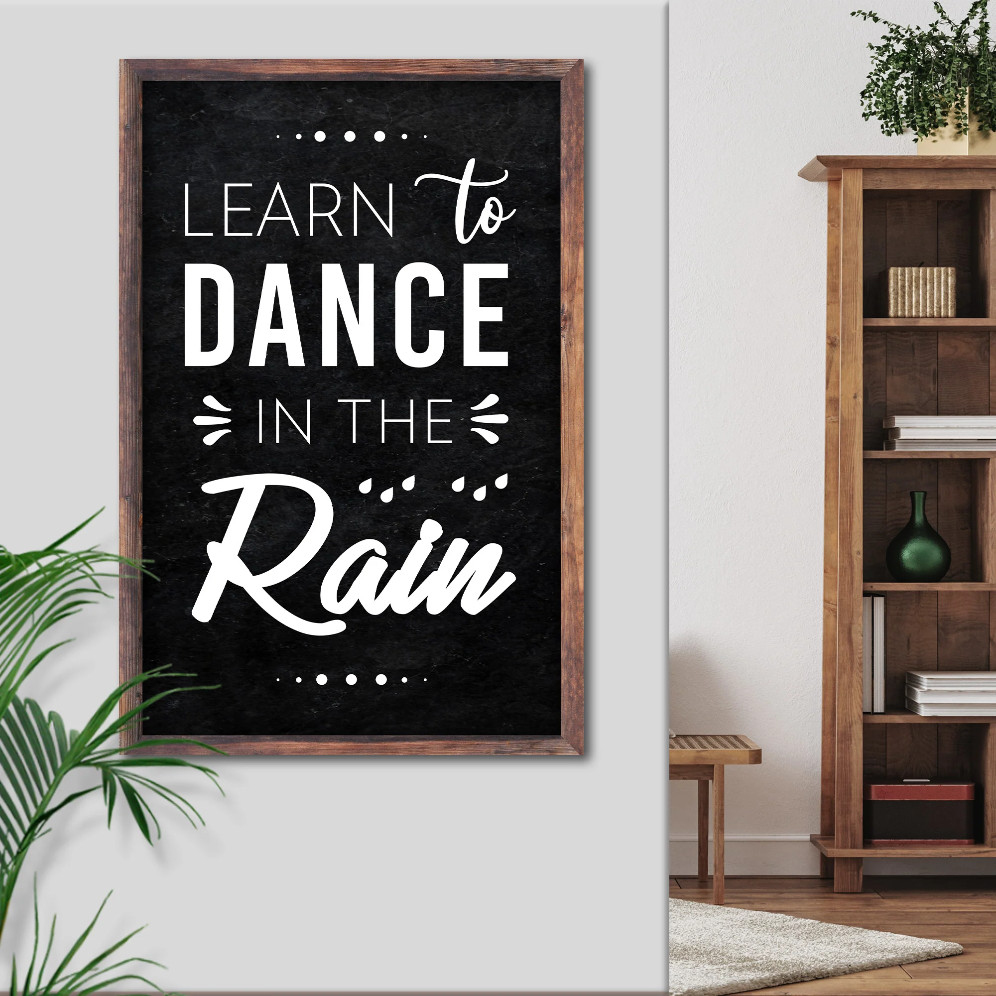 Learn To Dance In The Rain Sign II - Image 2