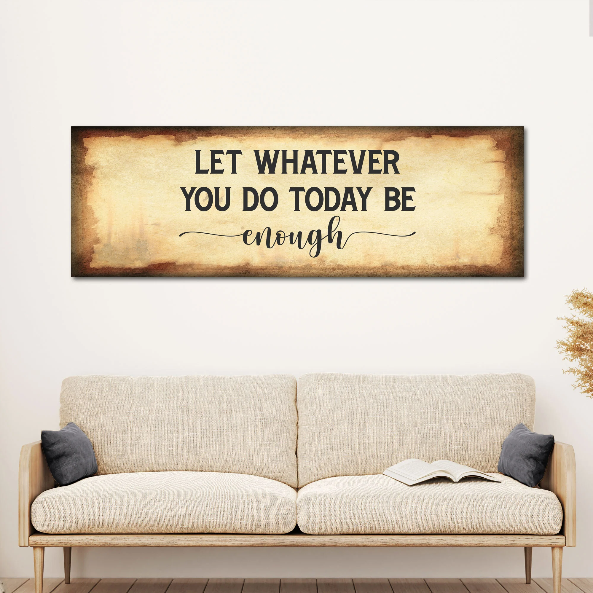 Let Whatever You Do Today Be Enough Sign - Image 3
