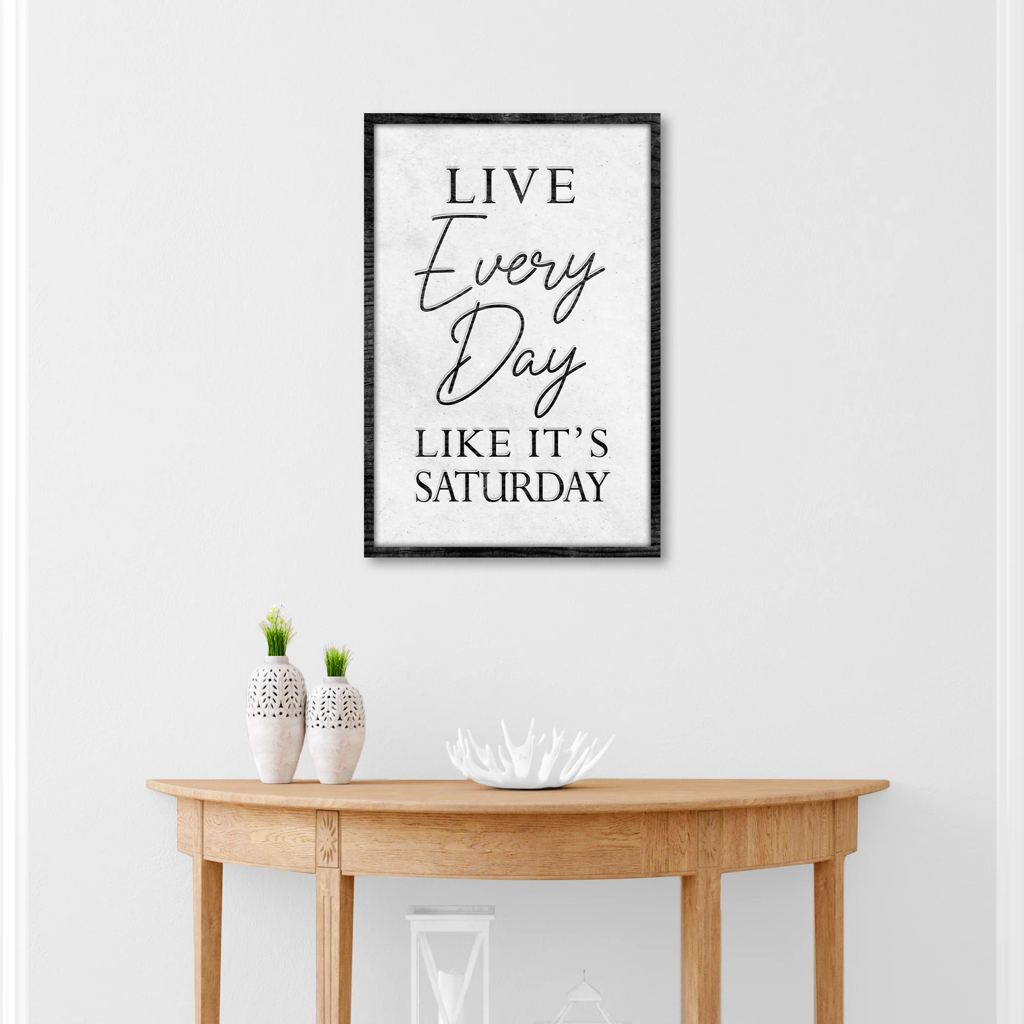 Live Every Day Like It's Saturday Sign II - Image 2