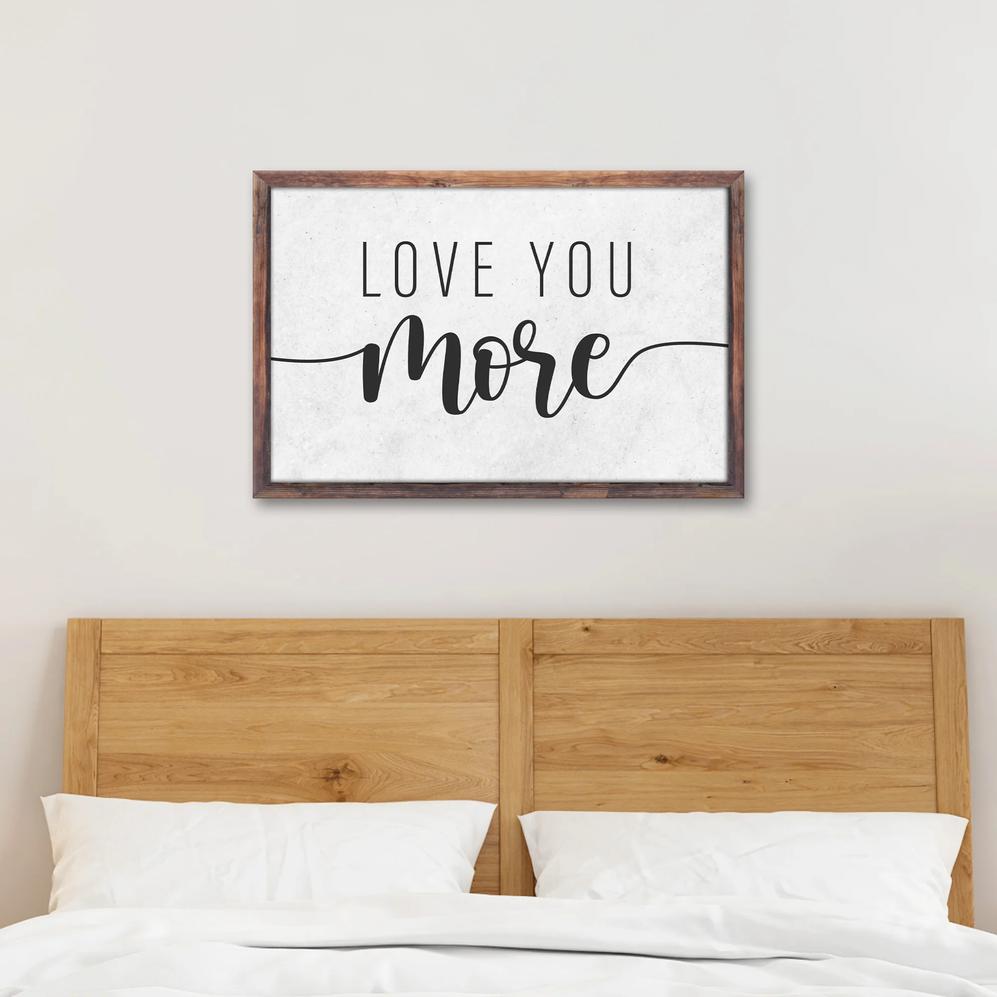 Love You More Sign II