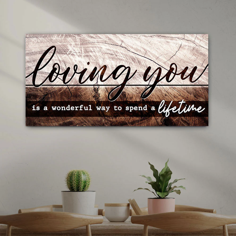 Loving You Is A Wonderful Way To Spend A Lifetime Sign II - Image 2