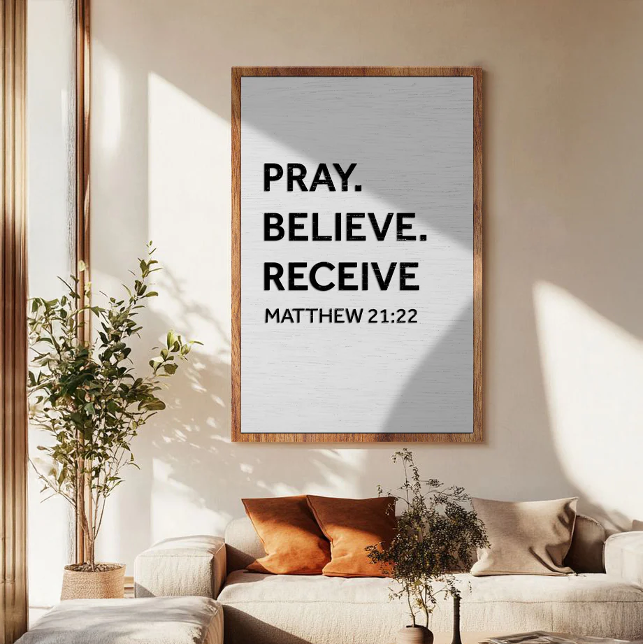 Matthew 21:22 - Pray Believe Receive Faith Sign - Image 5